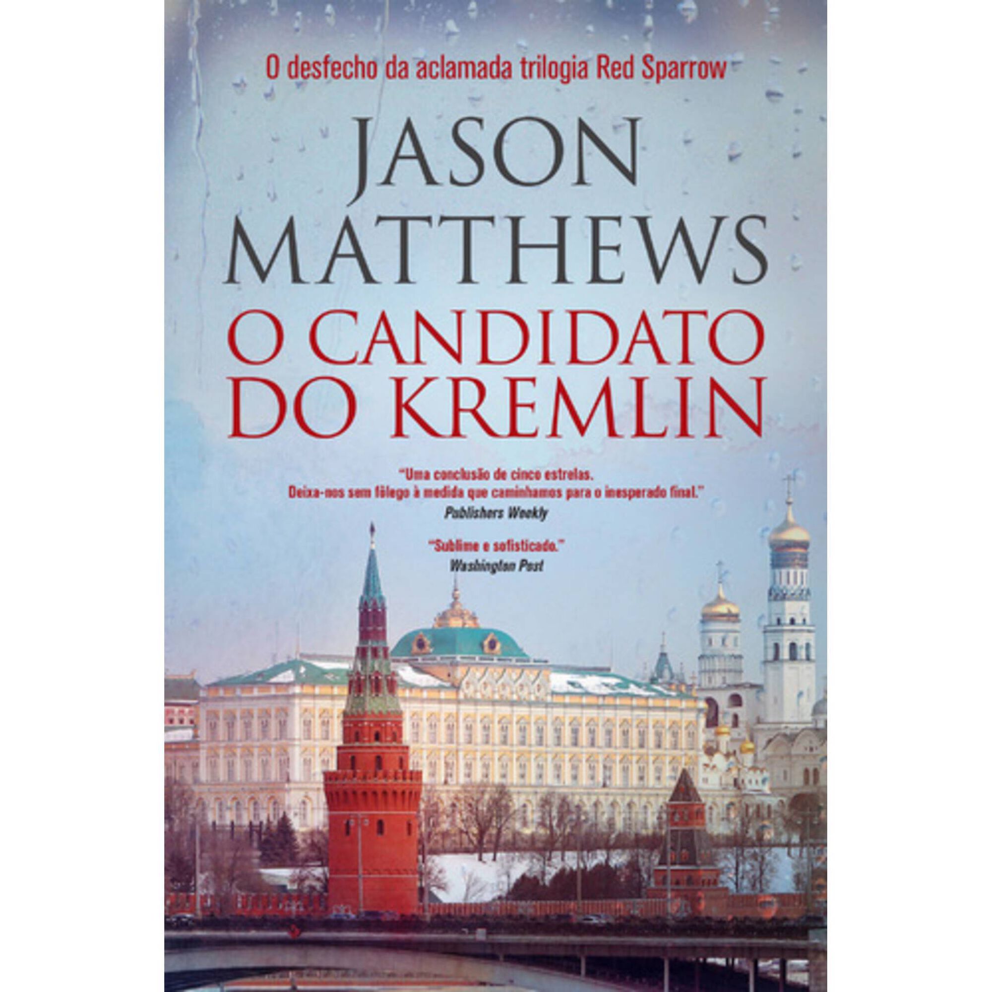 O Candidato do Kremlin de Jason Matthews