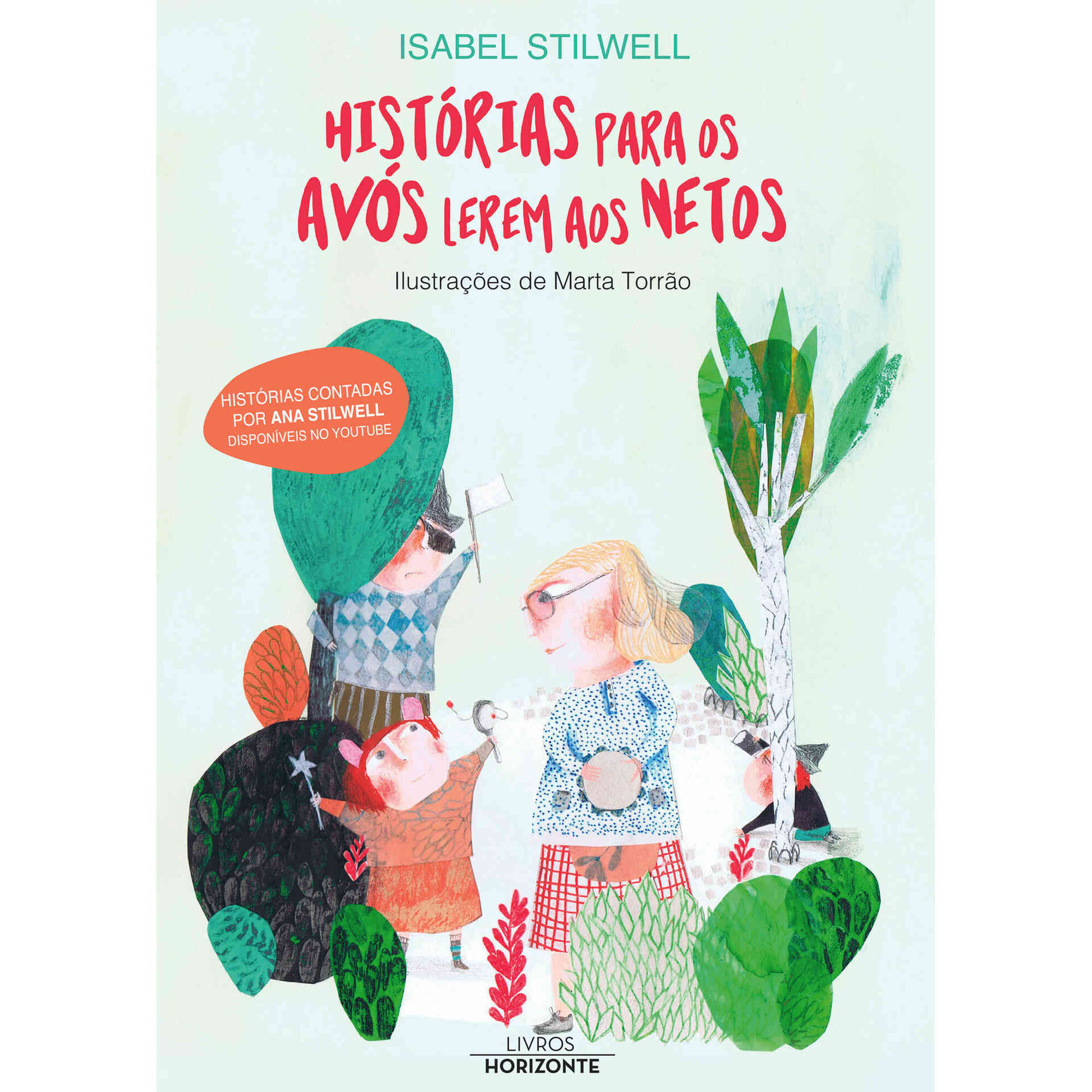 Hist&oacute;rias Para os Av&oacute;s Lerem aos Netos de Isabel Stilwell