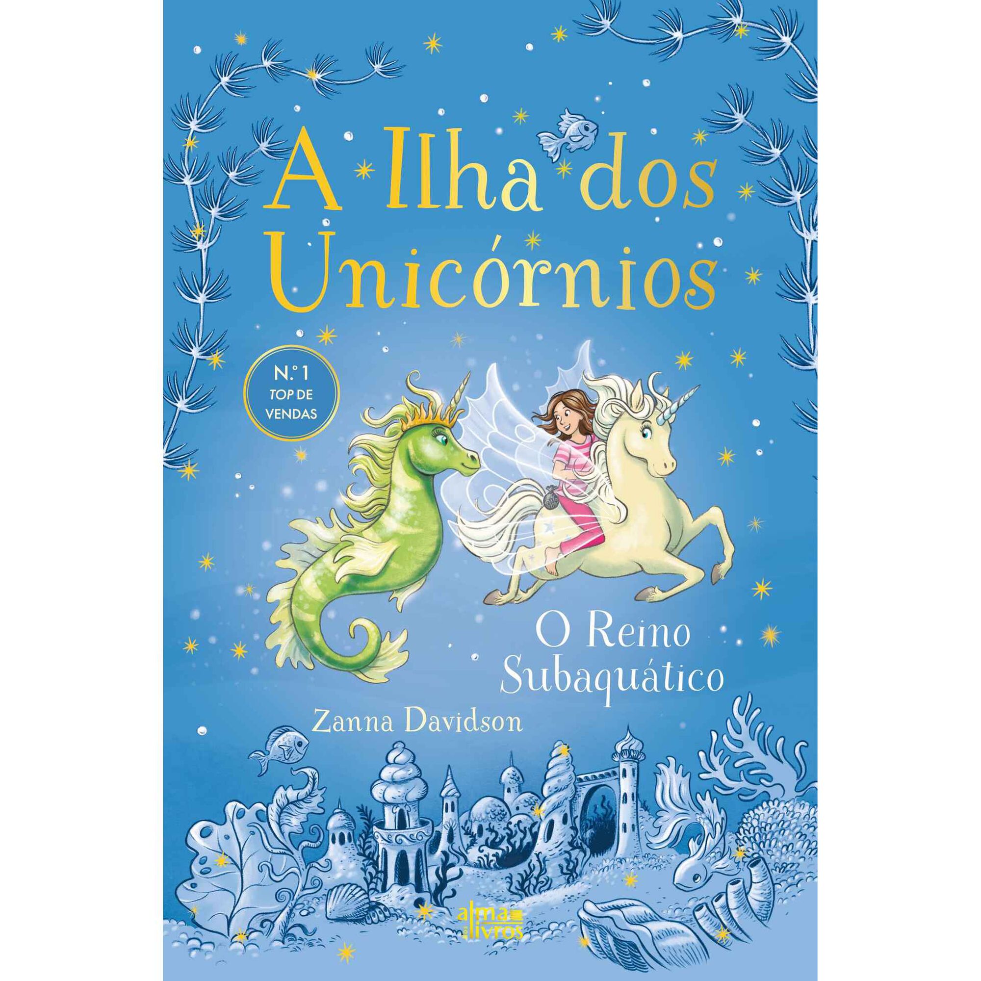 A Ilha dos Unic&oacute;rnios N.&ordm; 7 - O Reino Subaqu&aacute;tico de Zanna Davidson