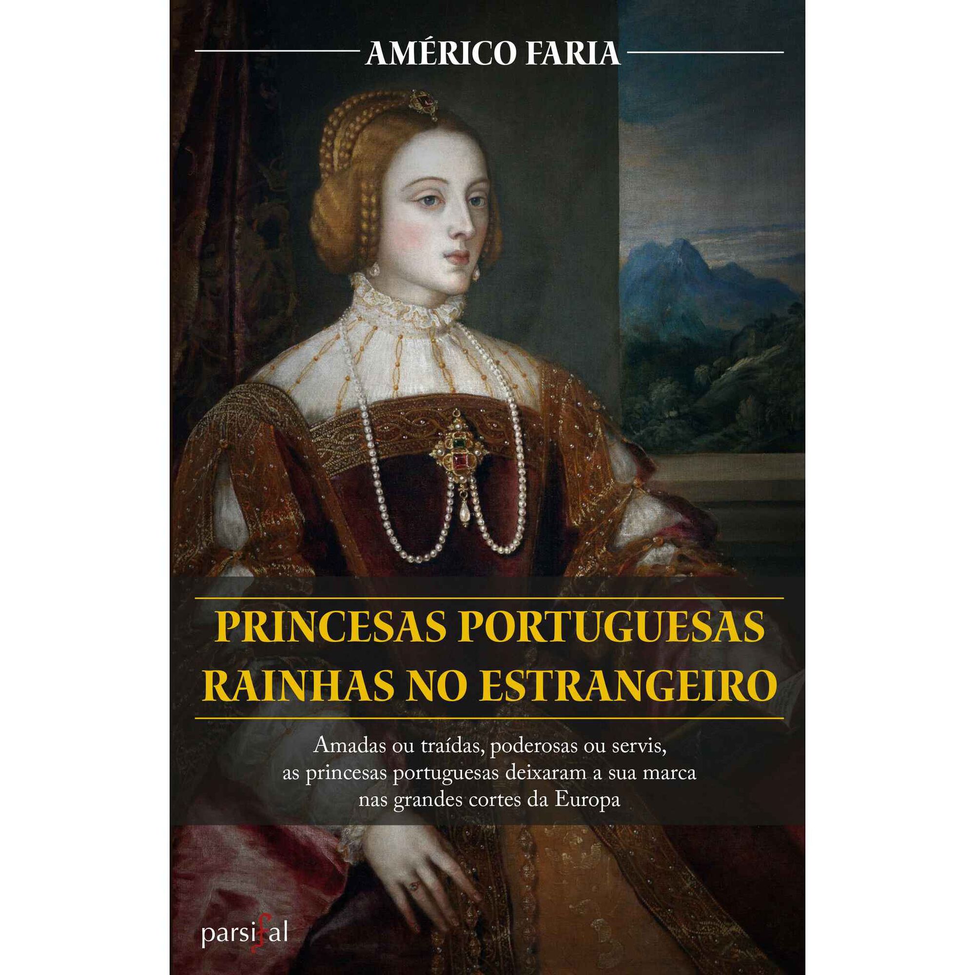 Princesas Portuguesas Rainhas no Estrangeiro