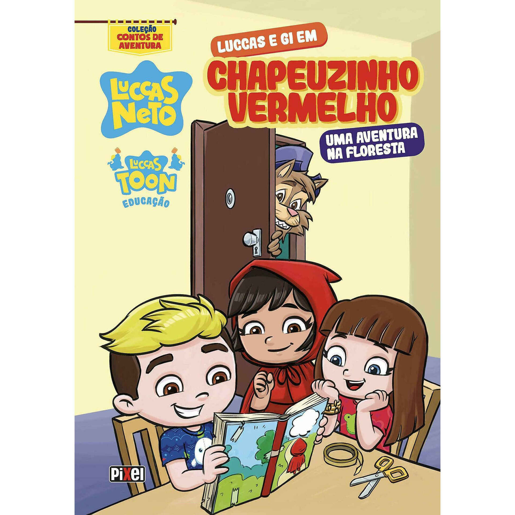 Luccas e Gi em Chapeuzinho Vermelho Luccas e Gi em Chapeuzinho Vermelho