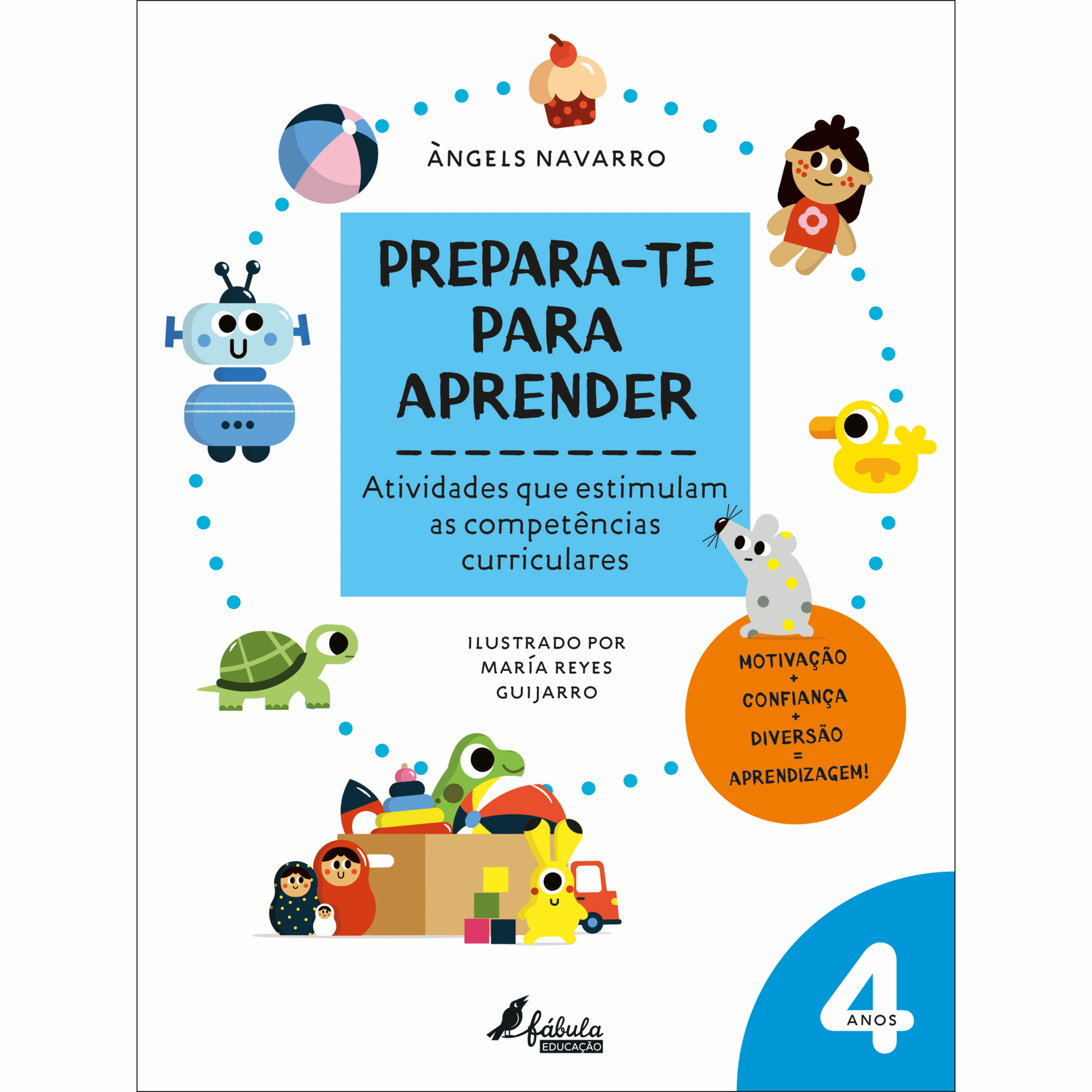 Prepara-te para Aprender - 4 Anos Prepara-te para Aprender - 4 Anos