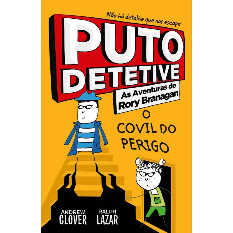 Puto Detetive 6 - As Aventuras de Rory Branagan: O Covil do Perigo de Andrew Clover