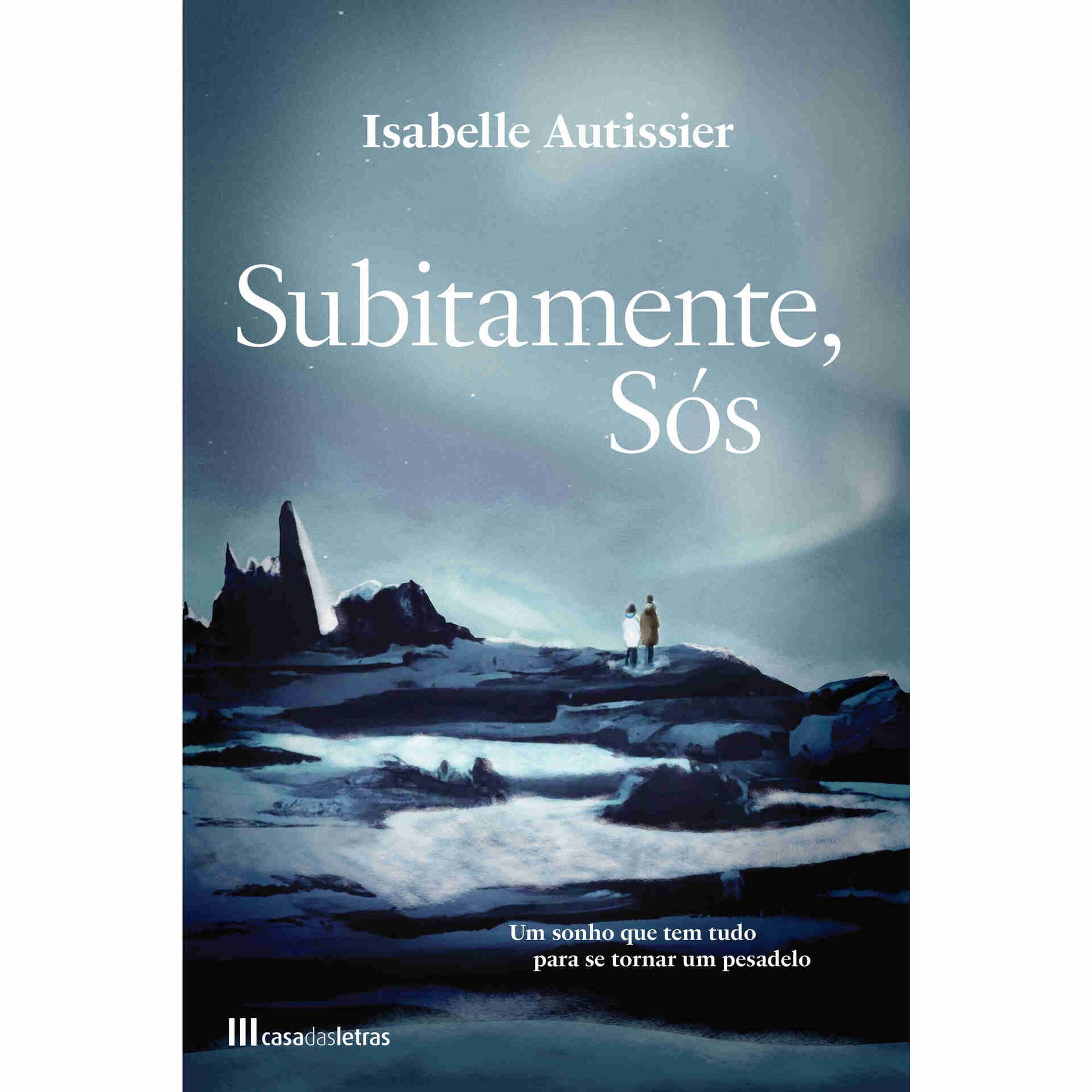 Subitamente, Sós