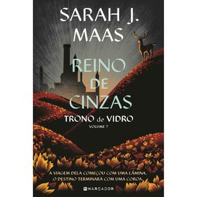 Trono de Vidro - Reino de Cinzas (Livro 7) de Sarah J. Maas