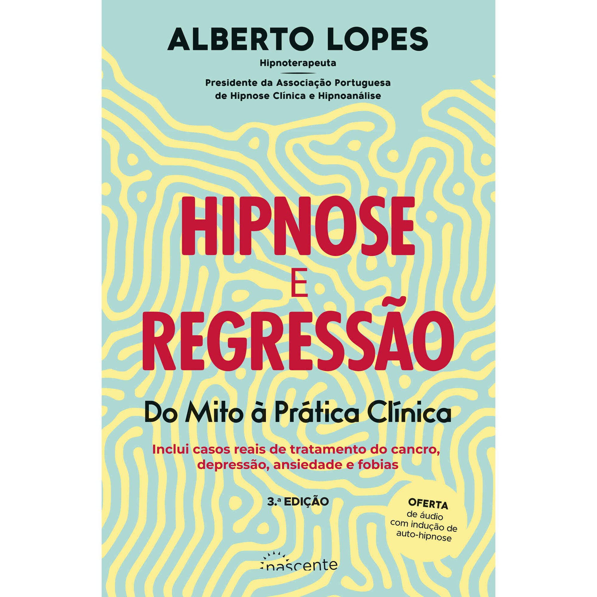 Hipnose e Regress&atilde;o de Alberto Lopes