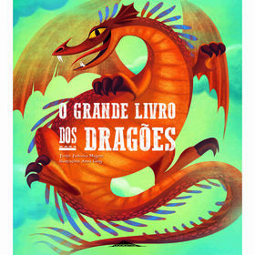 O Grande Livro dos Drag&otilde;es de Federica Magrin
