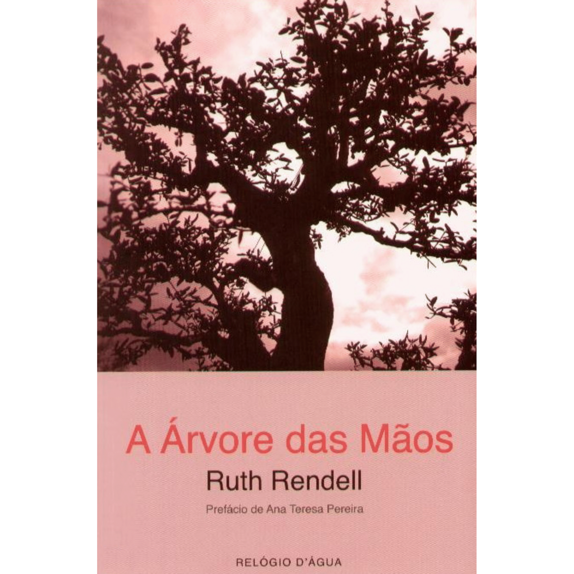 A &Aacute;rvore das M&atilde;os de Ruth Rendell