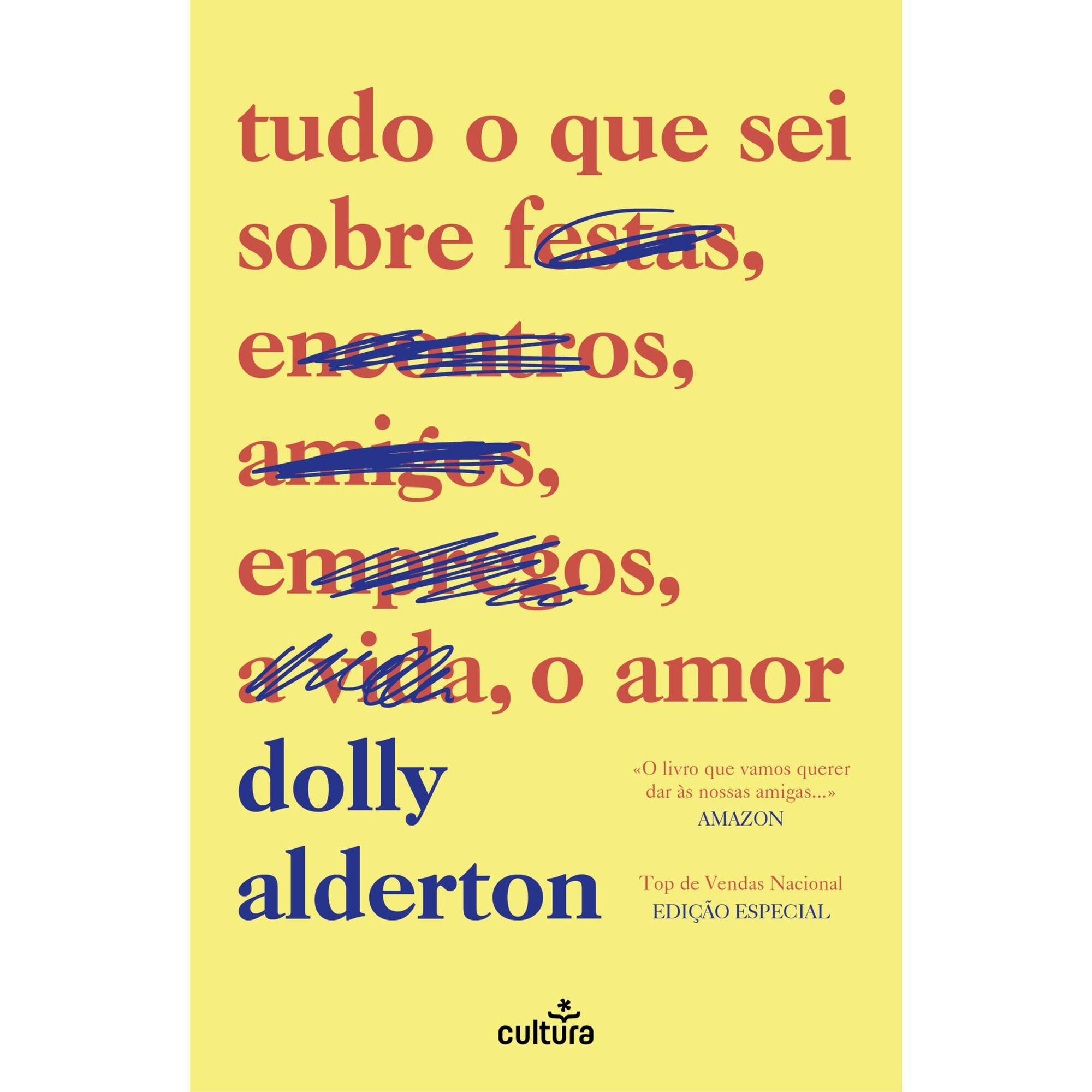 Tudo o que Sei sobre o Amor (Edi&ccedil;&atilde;o Especial) de Dolly Alderton