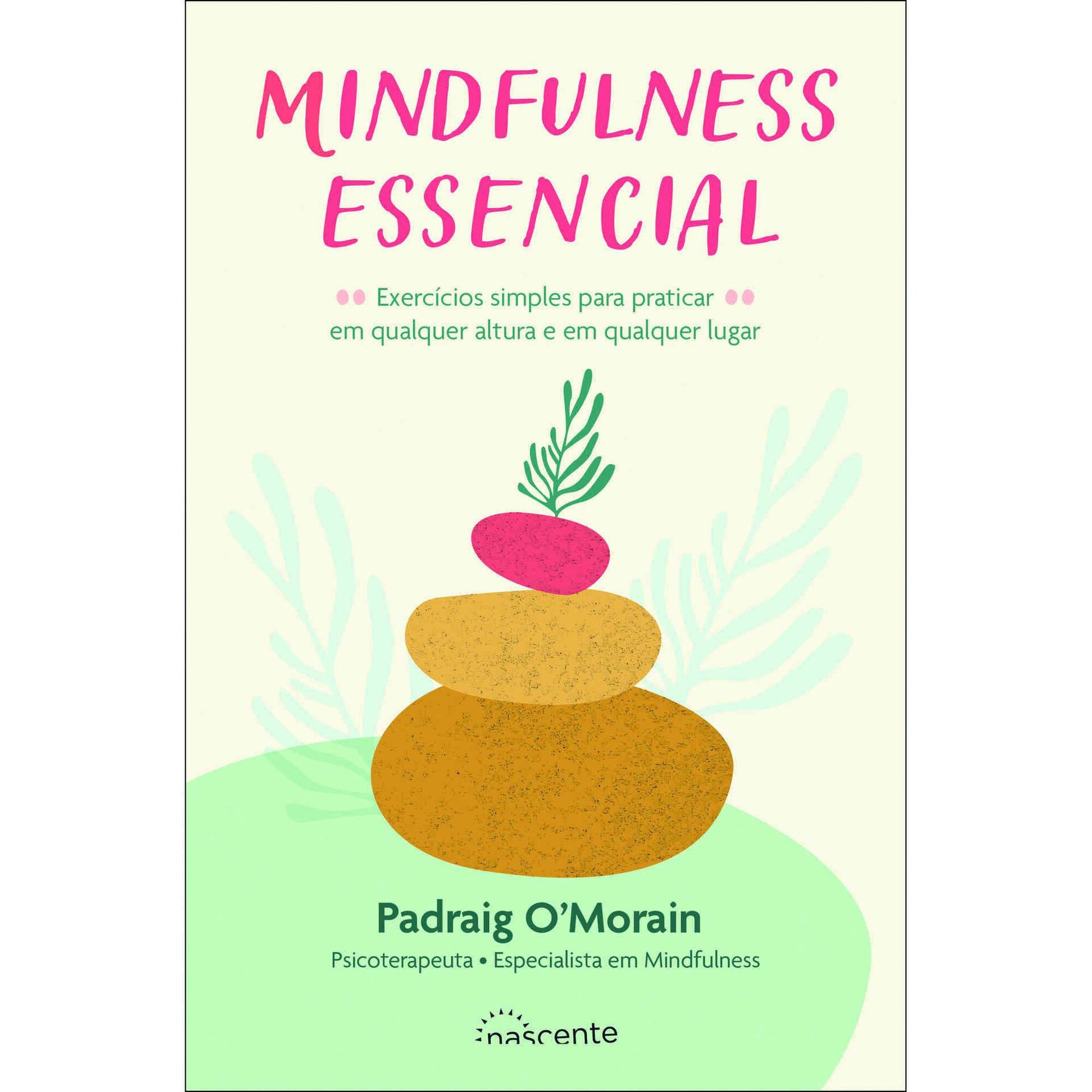Mindfulness Essencial Mindfulness Essencial
