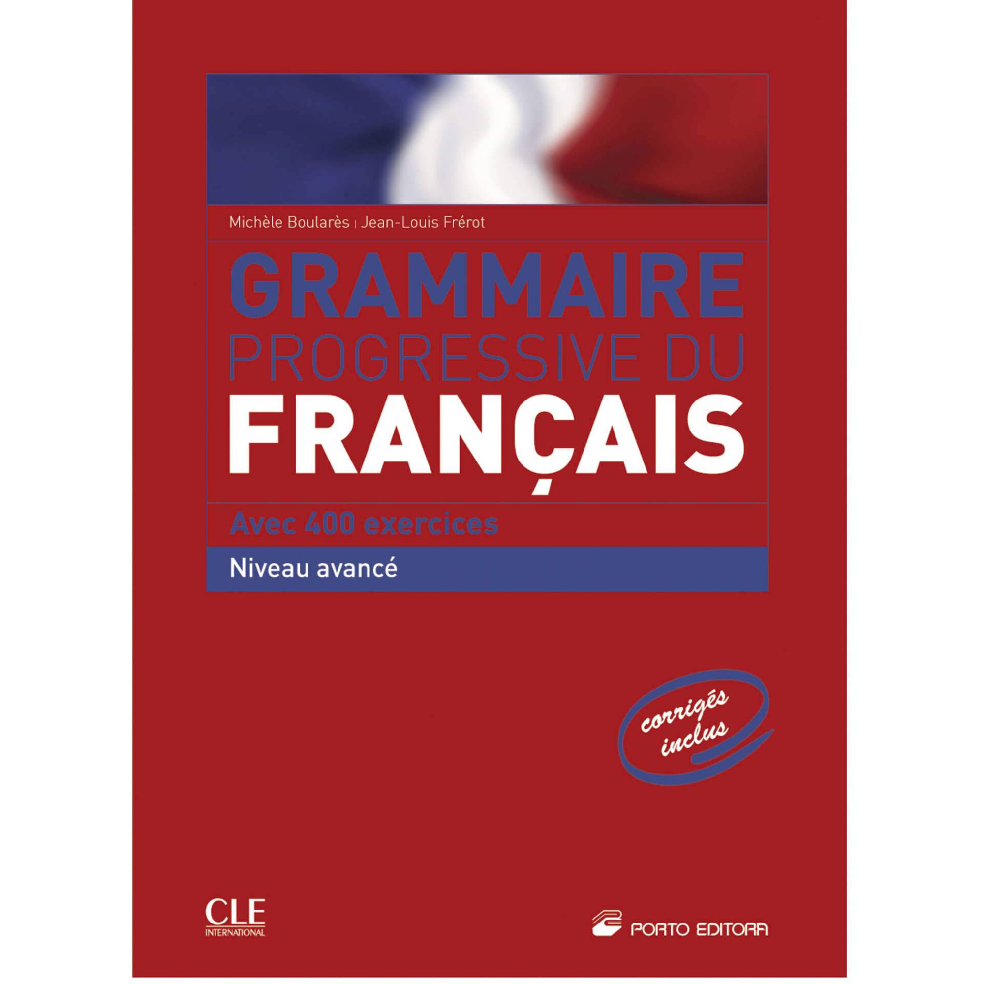Grammaire Progressive du Fran&ccedil;ais - Niveau Avanc&eacute;