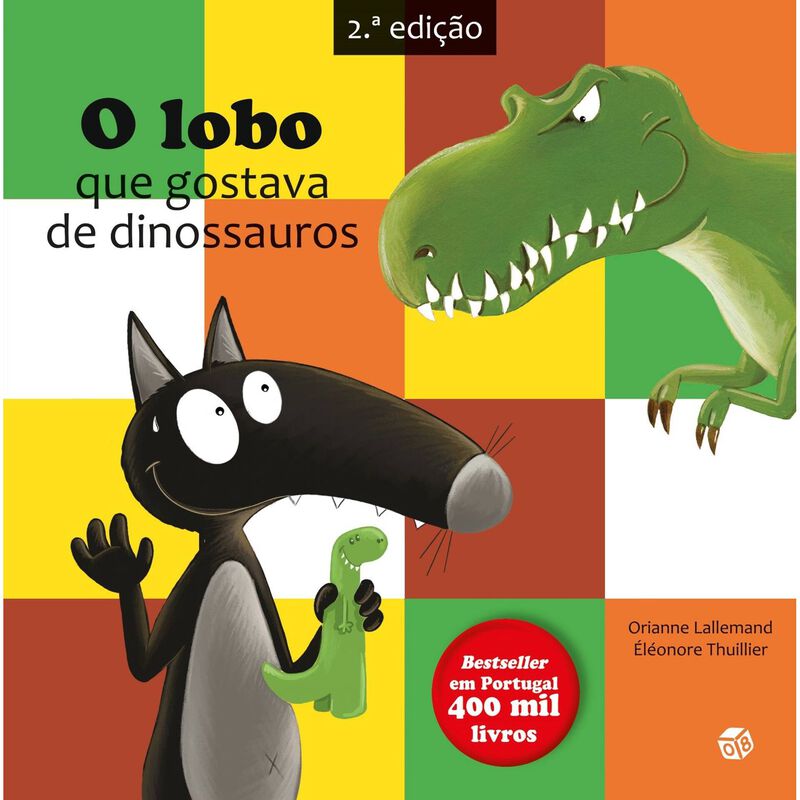 O Lobo que Gostava de Dinossauros de Orianne Lallemand