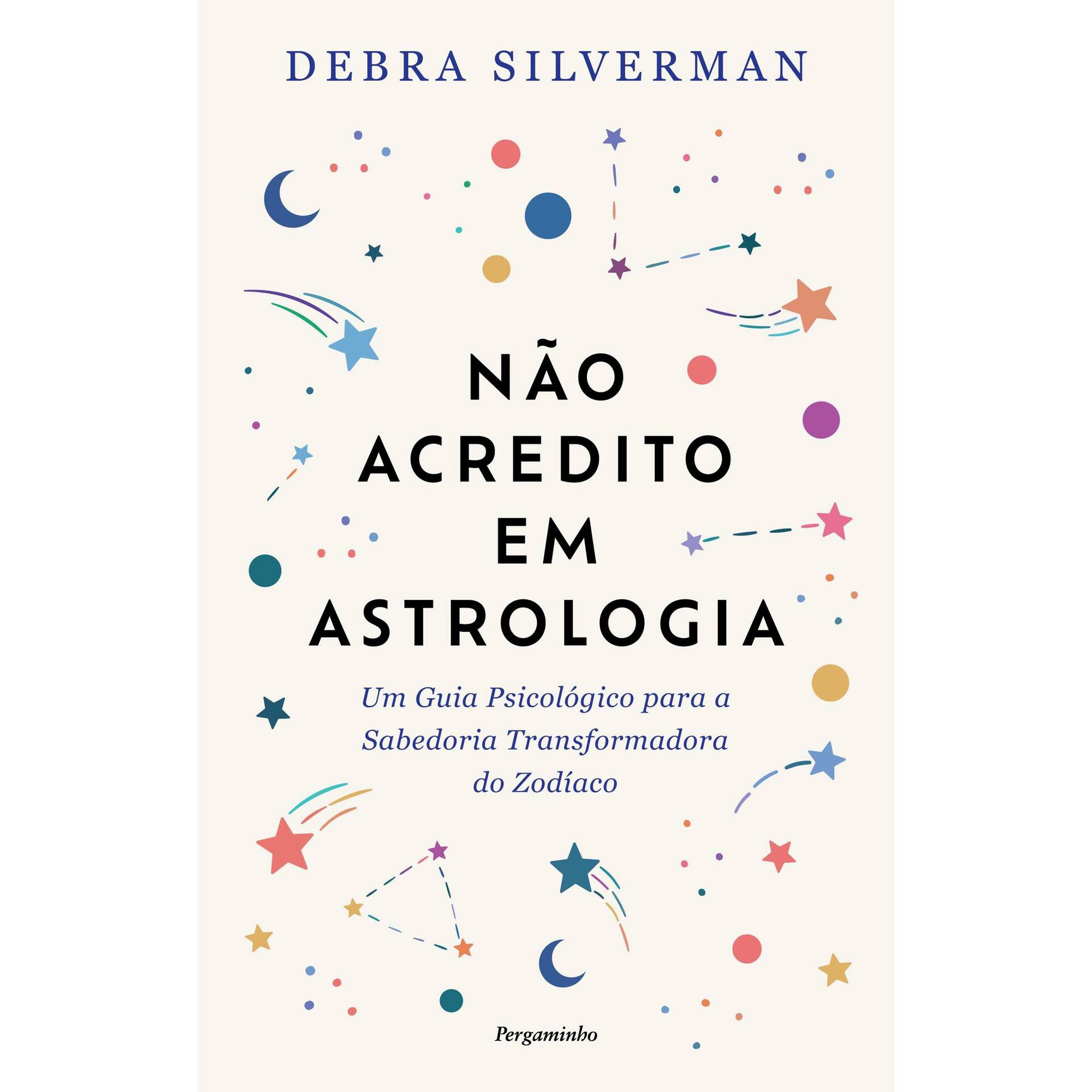 Não Acredito em Astrologia Não Acredito em Astrologia