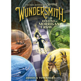 Wundersmith - O Destino de Morrigan Crow de Jessica Townsend