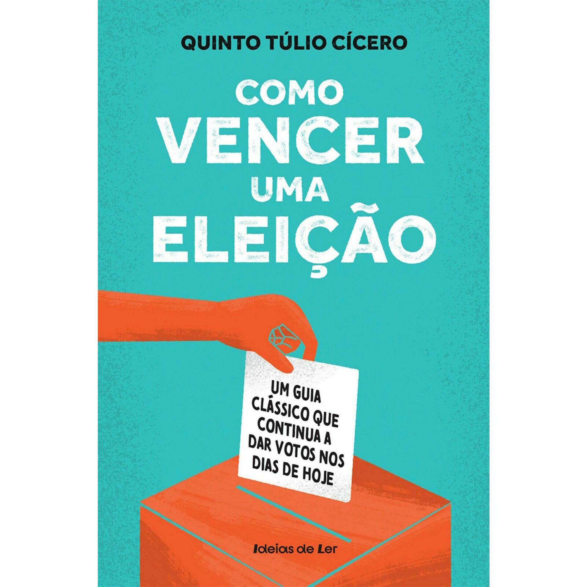 Como Vencer uma Elei&ccedil;&atilde;o de Quinto T&uacute;lio C&iacute;cero