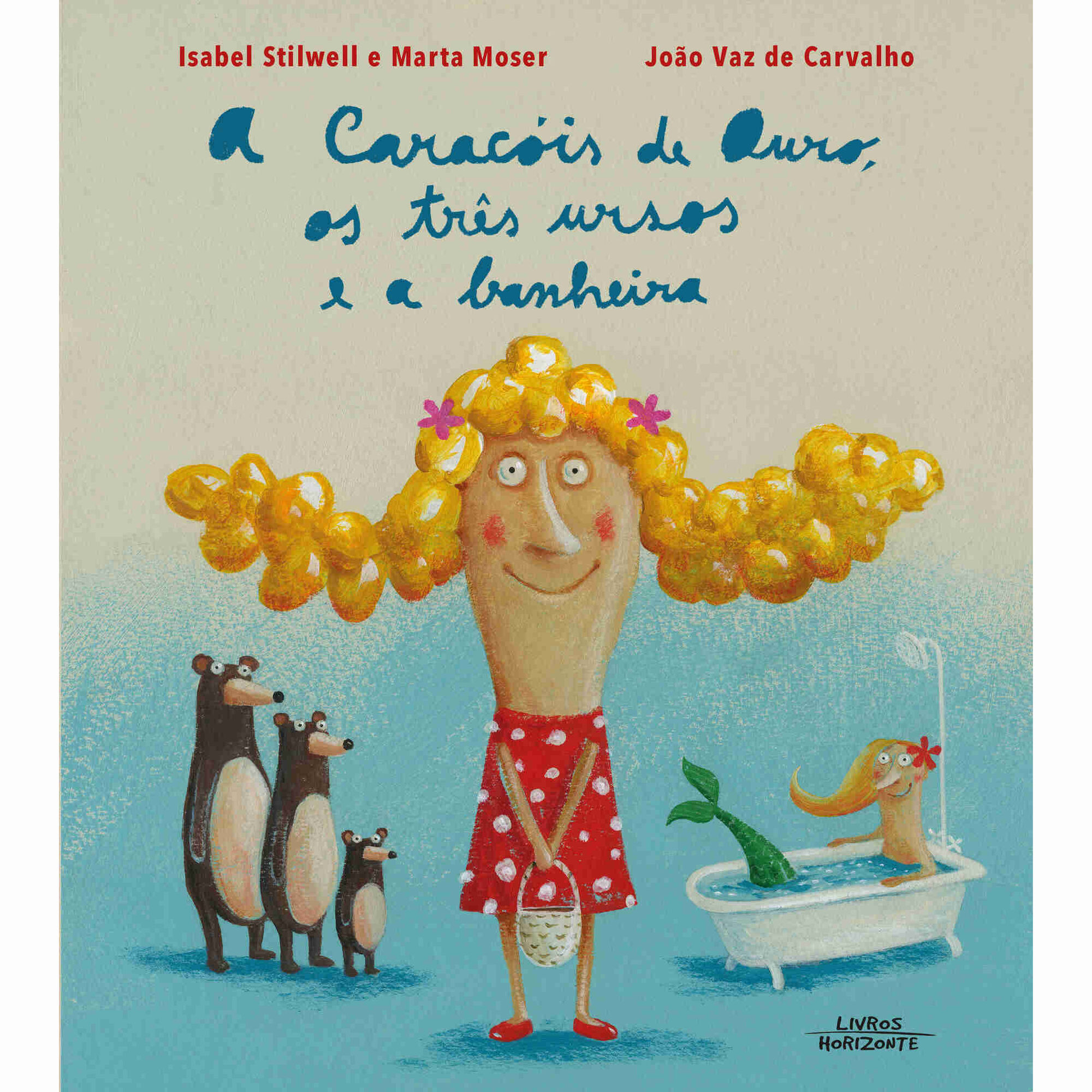 A Caracóis de Ouro, os Três Ursos e a Banheira