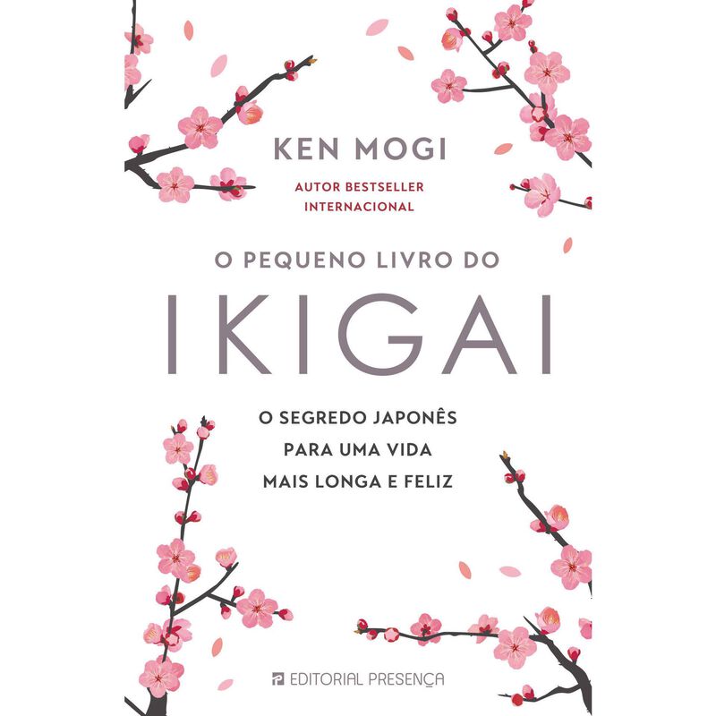 O Pequeno Livro do Ikigai de Ken Mogi