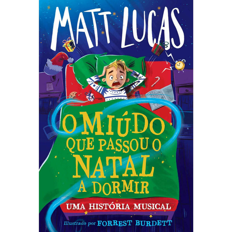 O Miúdo que Passou o Natal a Dormir - Uma História Musical de Matt Lucas