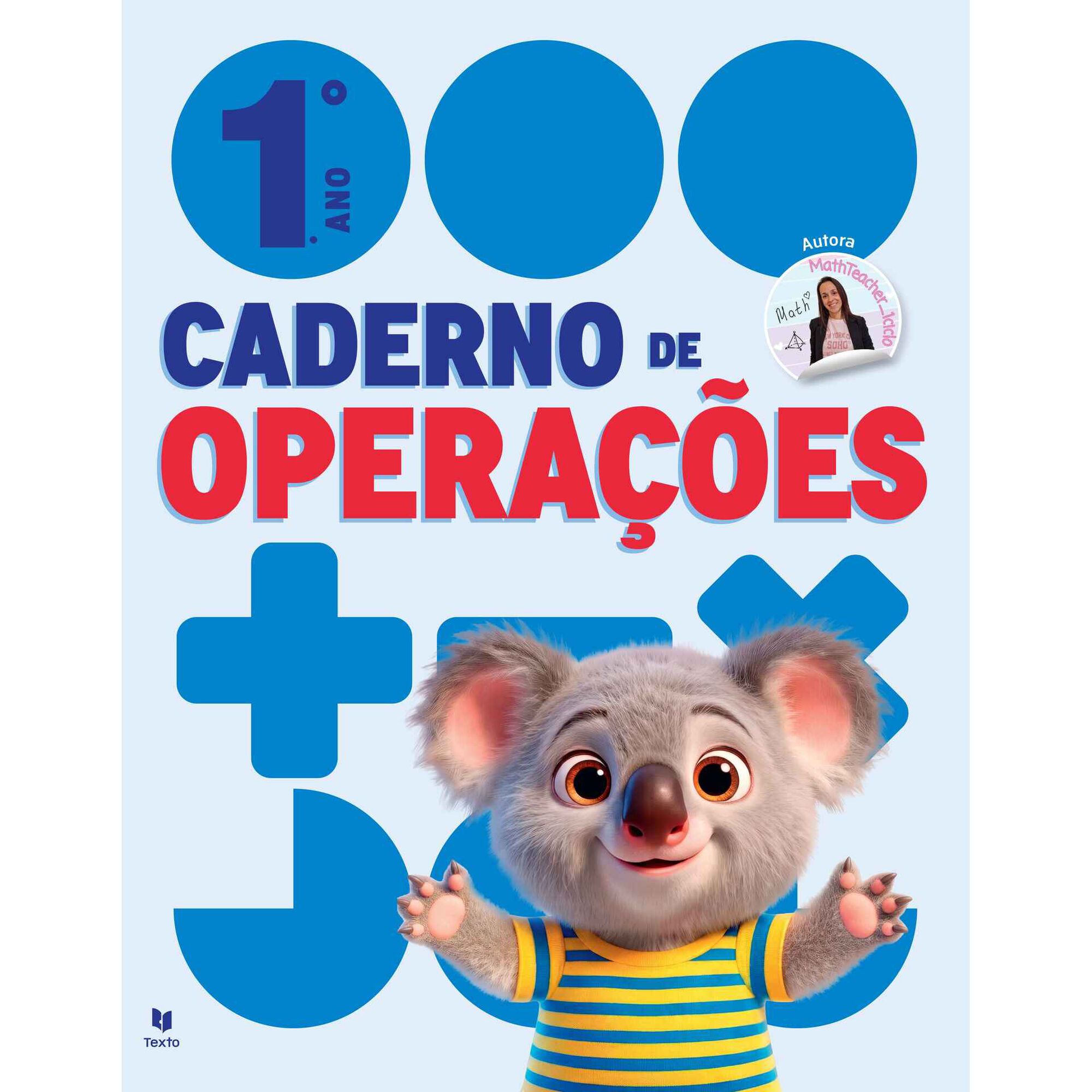 Cadernos de Opera&ccedil;&otilde;es 1 - Matem&aacute;tica 1.&ordm; Ano de Leila Margarida Pires Mota Gon&ccedil;alves