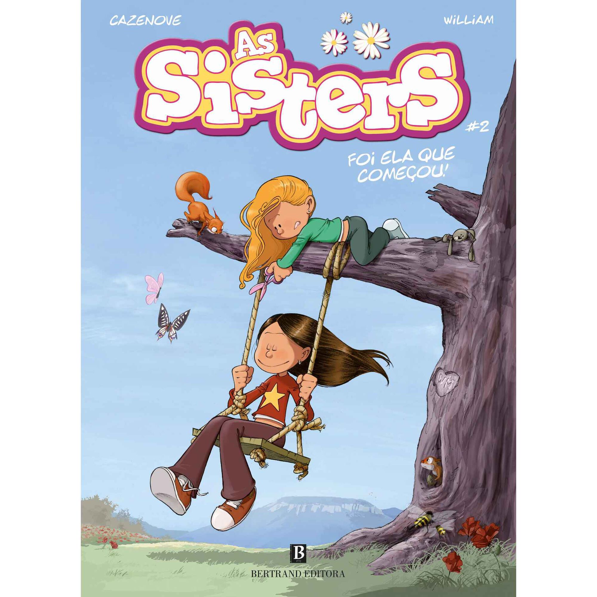 As Sisters N&ordm; 2 - Foi Ela que Come&ccedil;ou!