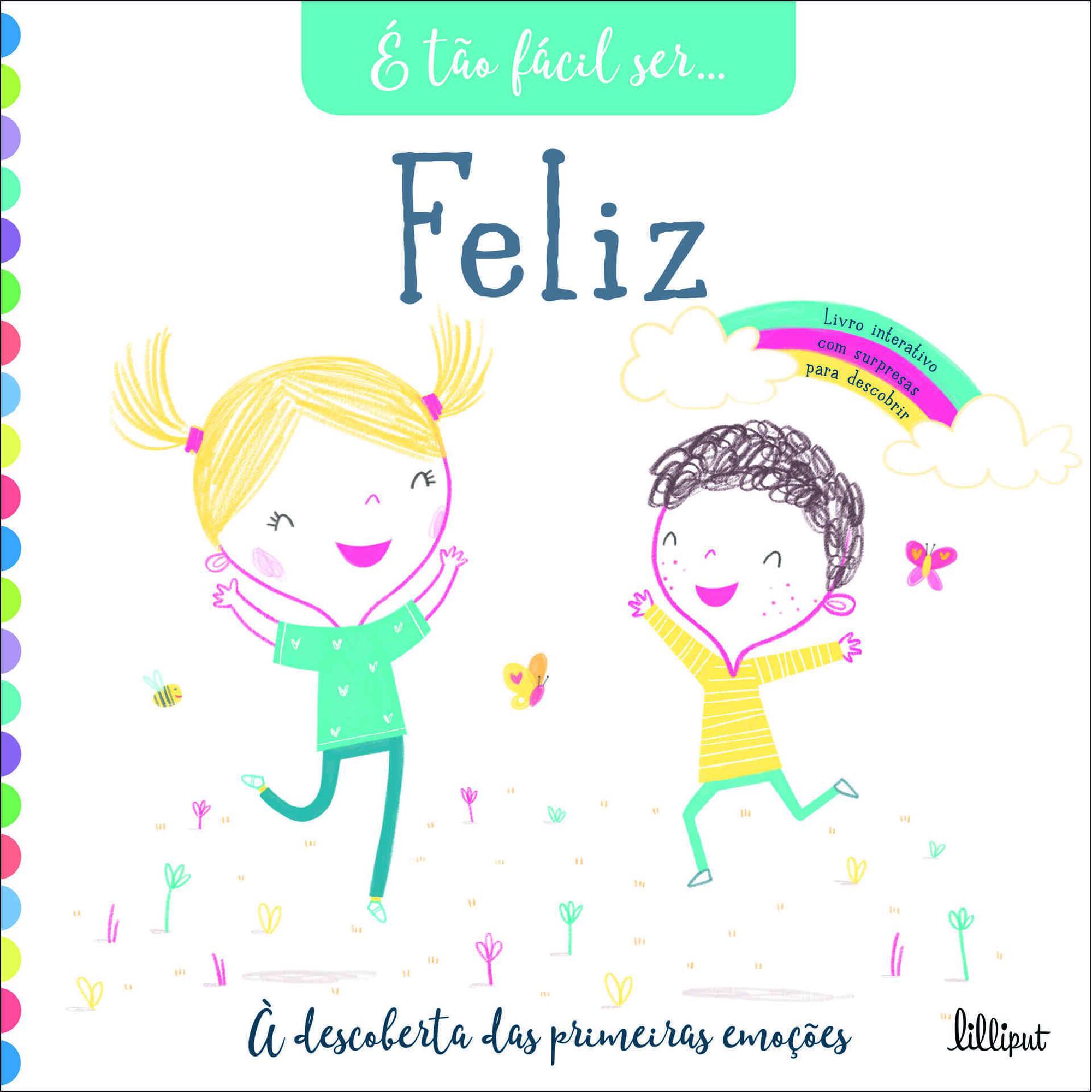 É Tão Fácil Ser… - Feliz