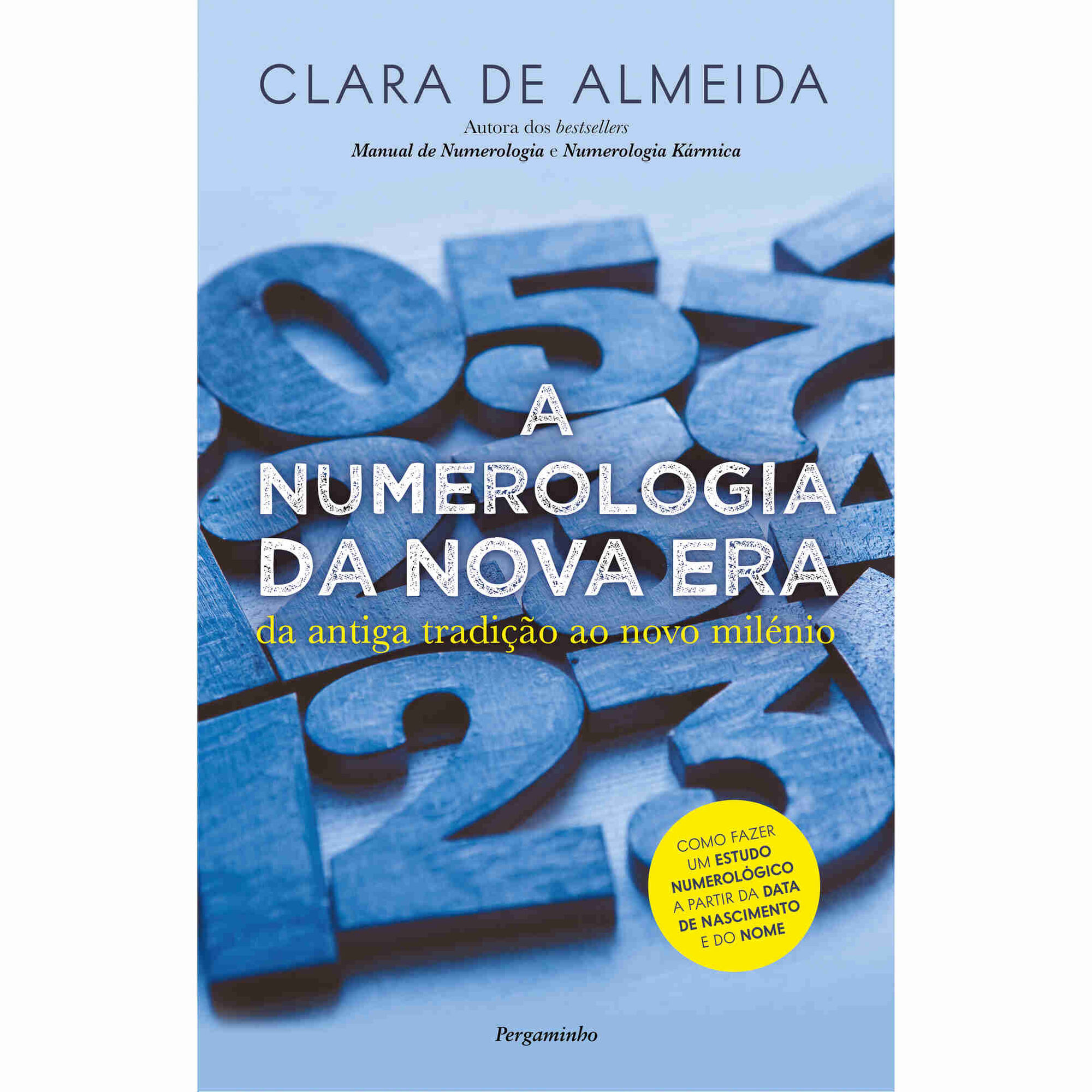 A Numerologia da Nova Era de Clara de Almeida