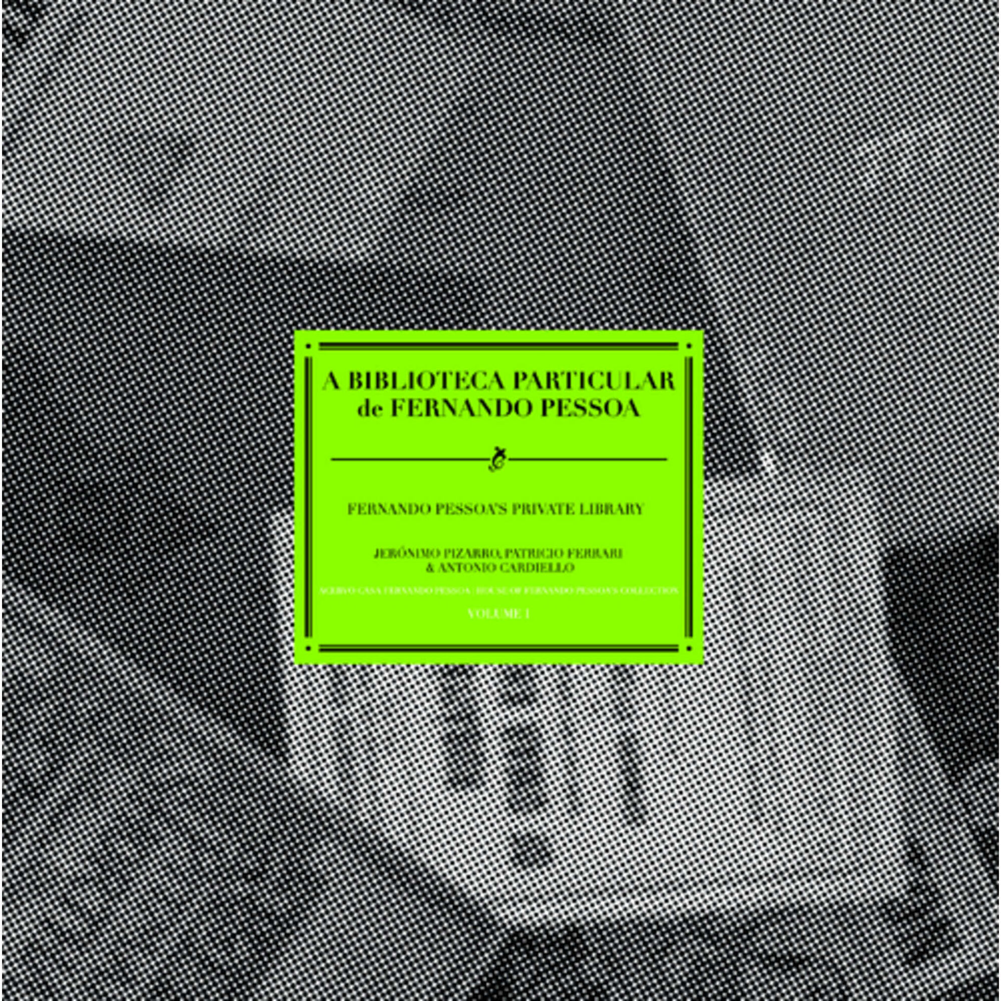 A Biblioteca Particular de Fernando Pessoa de Jer&oacute;nimo Pizarro