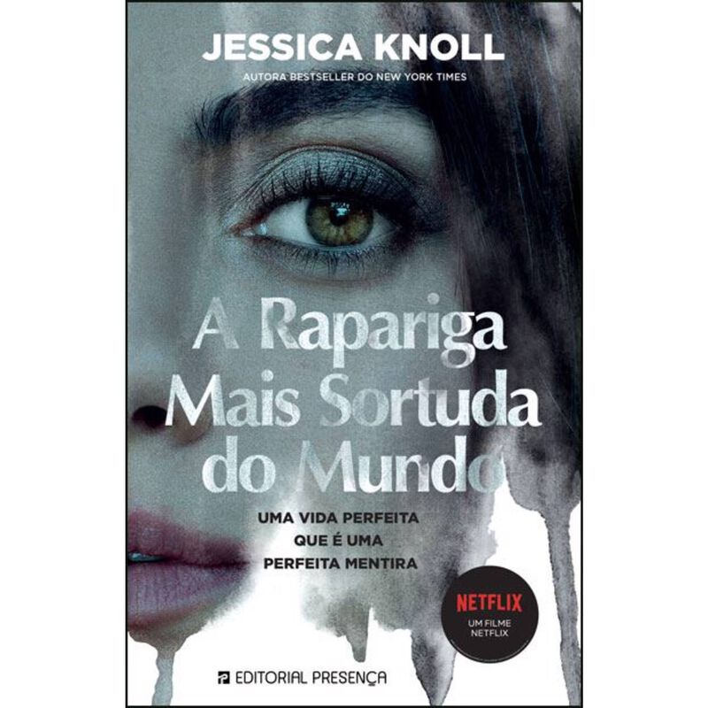 A Rapariga Mais Sortuda do Mundo de Jessica Knoll