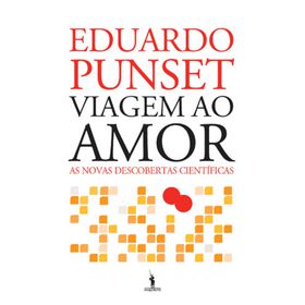 Viagem ao Amor de Eduardo Punset