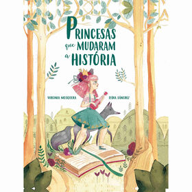 Princesas que Mudaram a Hist&oacute;ria de Virginia Mosquera