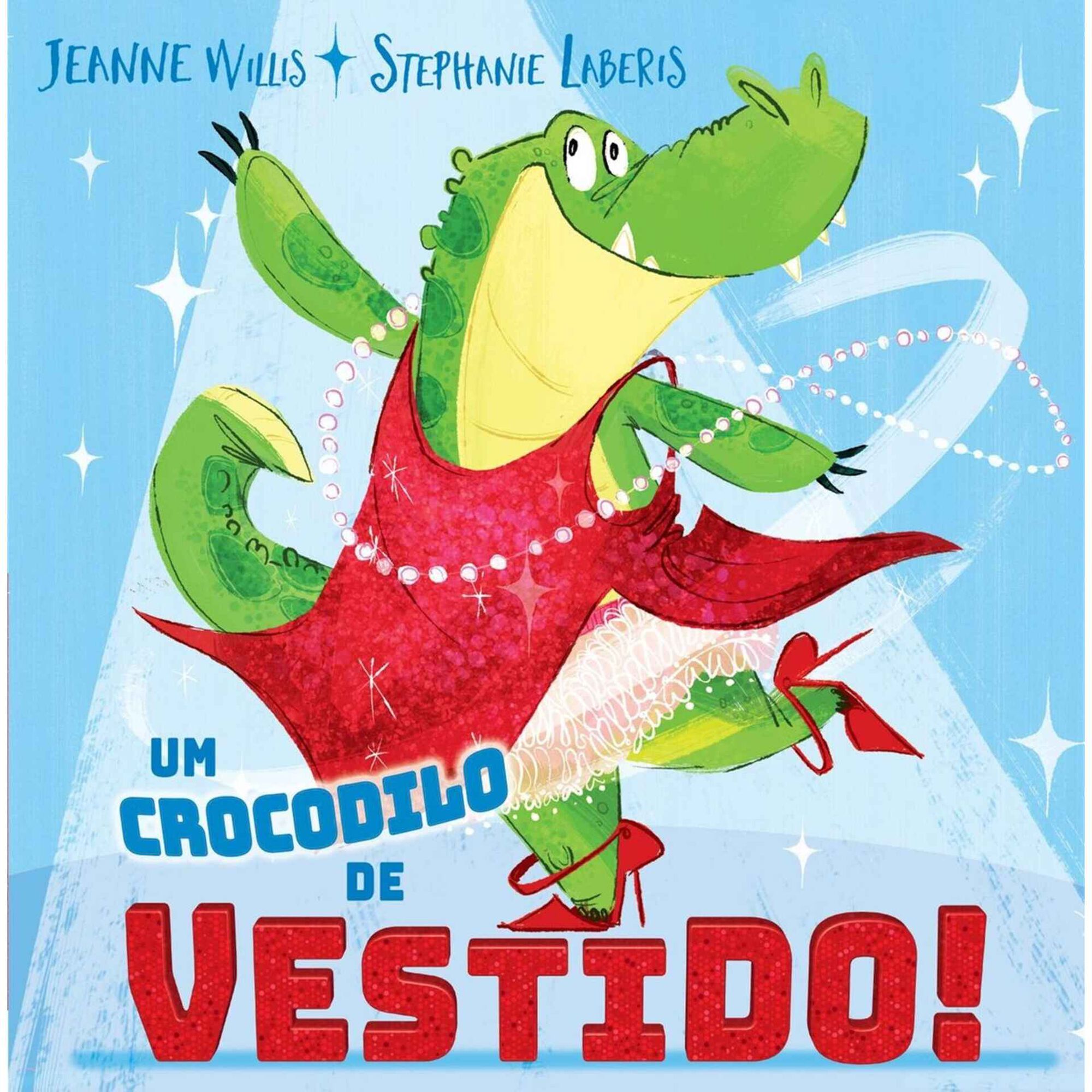 Um Crocodilo de Vestido! de Jeanne Willis