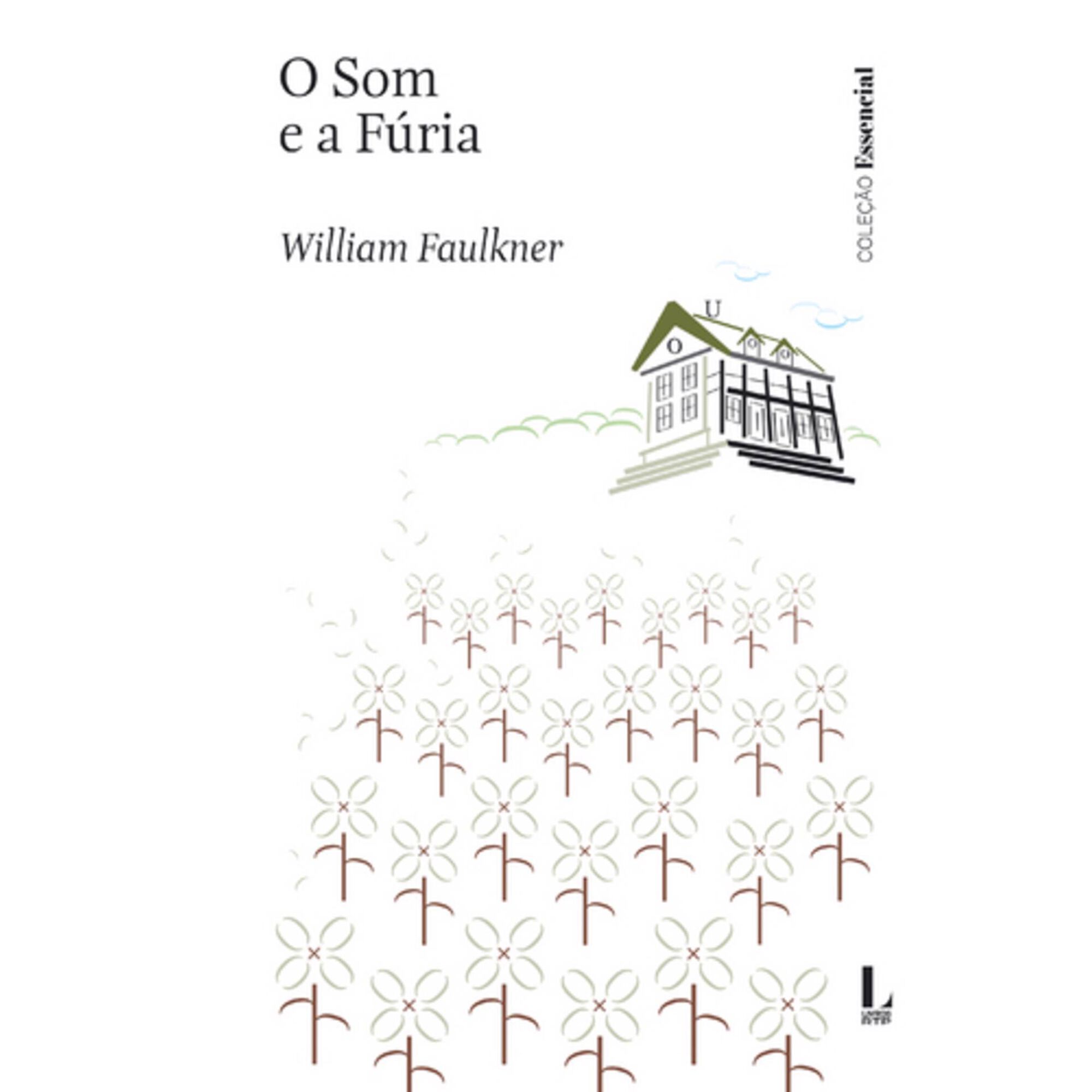 O Som e a F&uacute;ria de William Faulkner