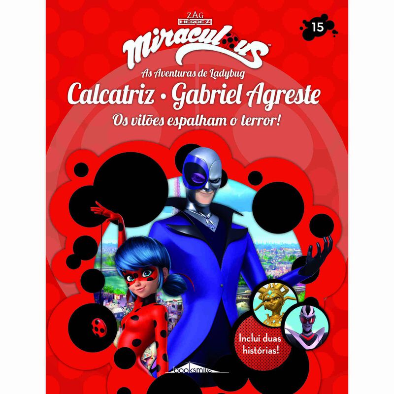 Miraculous - As Aventuras de Ladybug - Calcatriz e Gabriel Agreste de Vários Autores