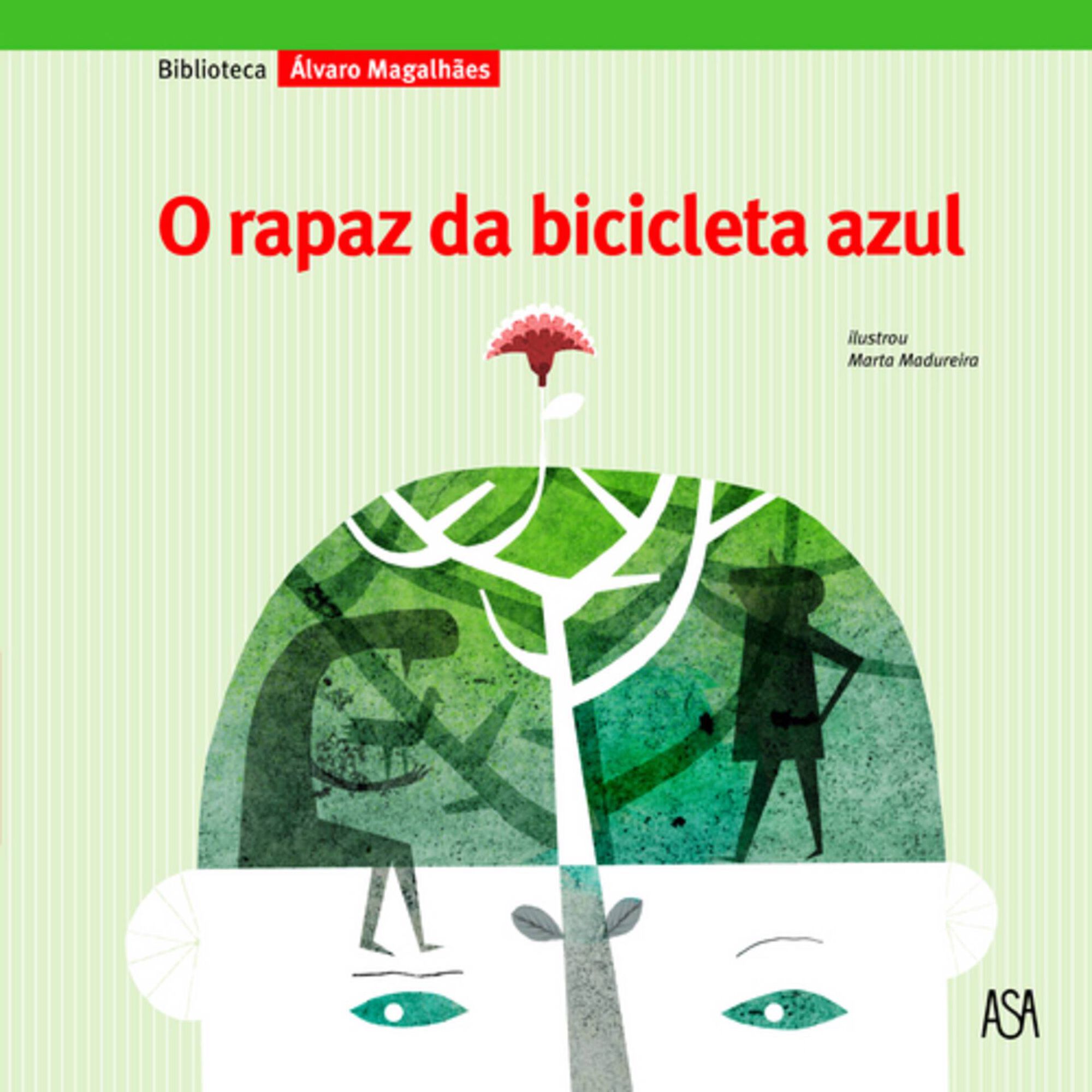 O Rapaz da Bicicleta Azul de &Aacute;lvaro Magalh&atilde;es