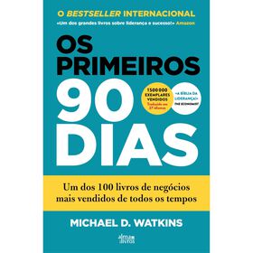 Os Primeiros 90 Dias de Michael D. Watkins