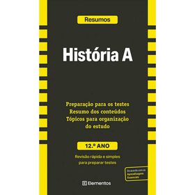 Resumos - Hist&oacute;ria A - 12.&ordm; Ano de Elementos