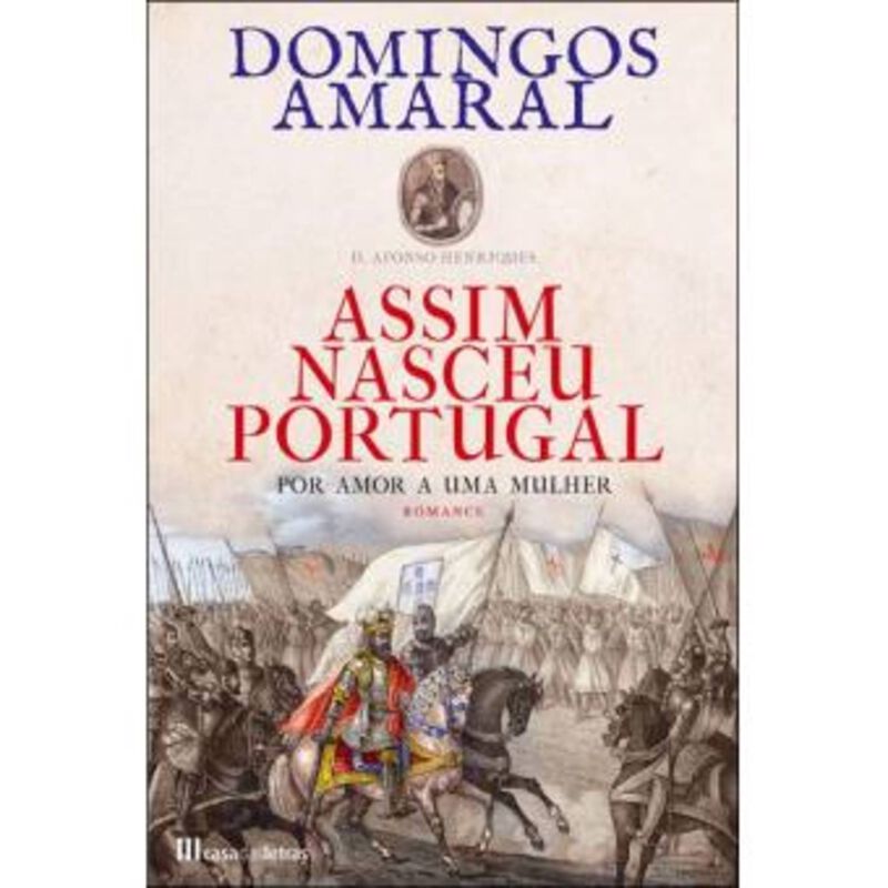 Assim Nasceu Portugal (volume 1) de Domingos Amaral