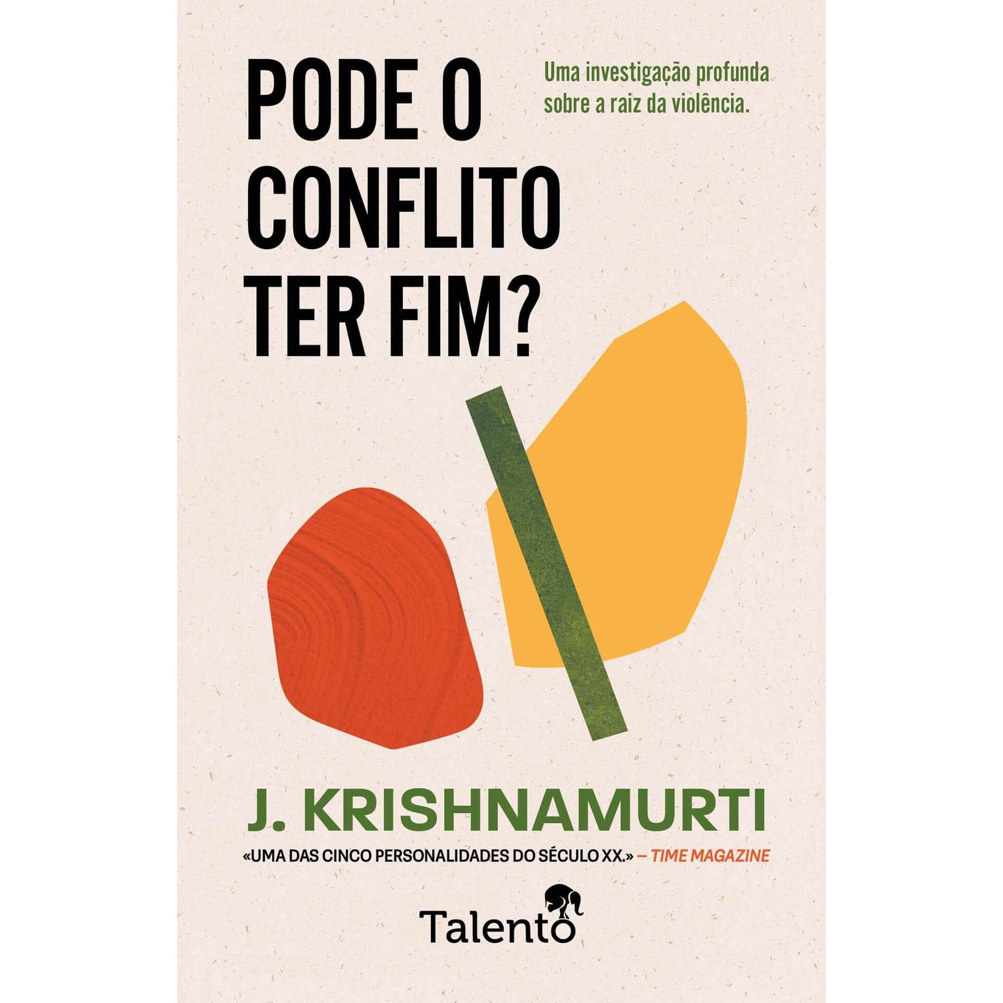 Pode o Conflito Ter Fim? de J. Krishnamurti