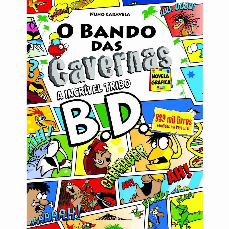 O Bando das Cavernas - Novela Gráfica Nº 1 - A Incrível Tribo B.D. de Nuno Caravela