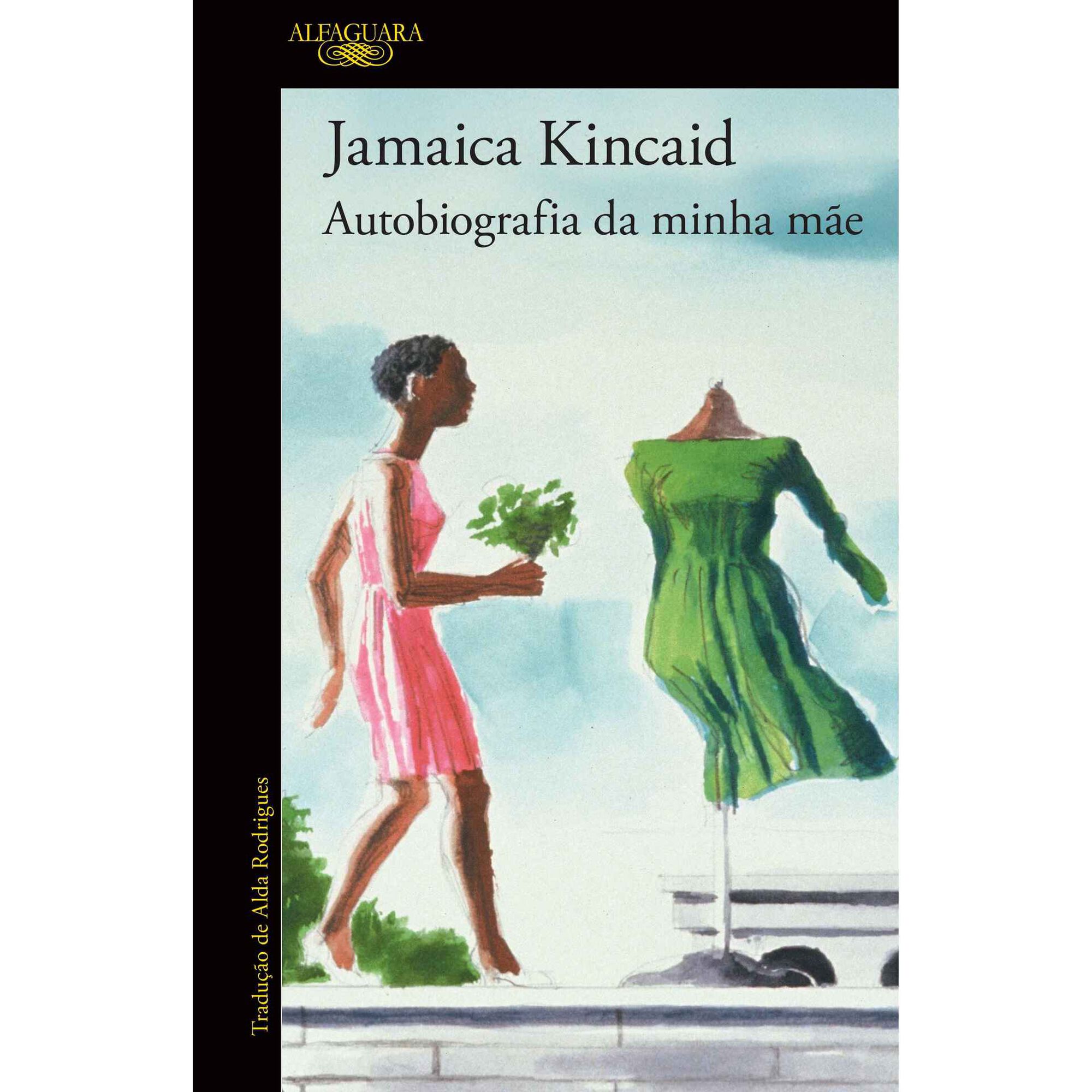 Autobiografia da Minha M&atilde;e de Jamaica Kincaid