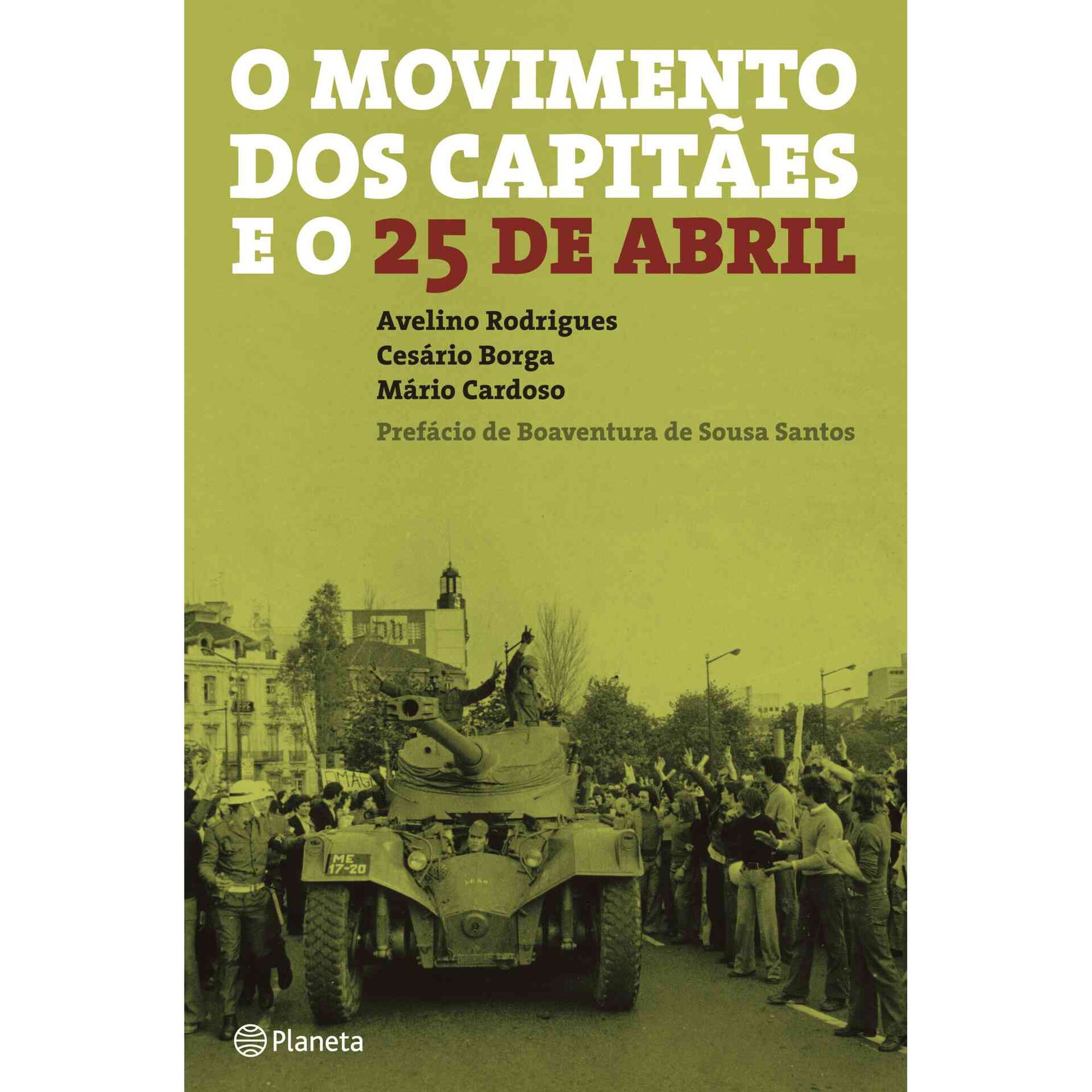 O Movimento dos Capit&atilde;es e o 25 de Abril