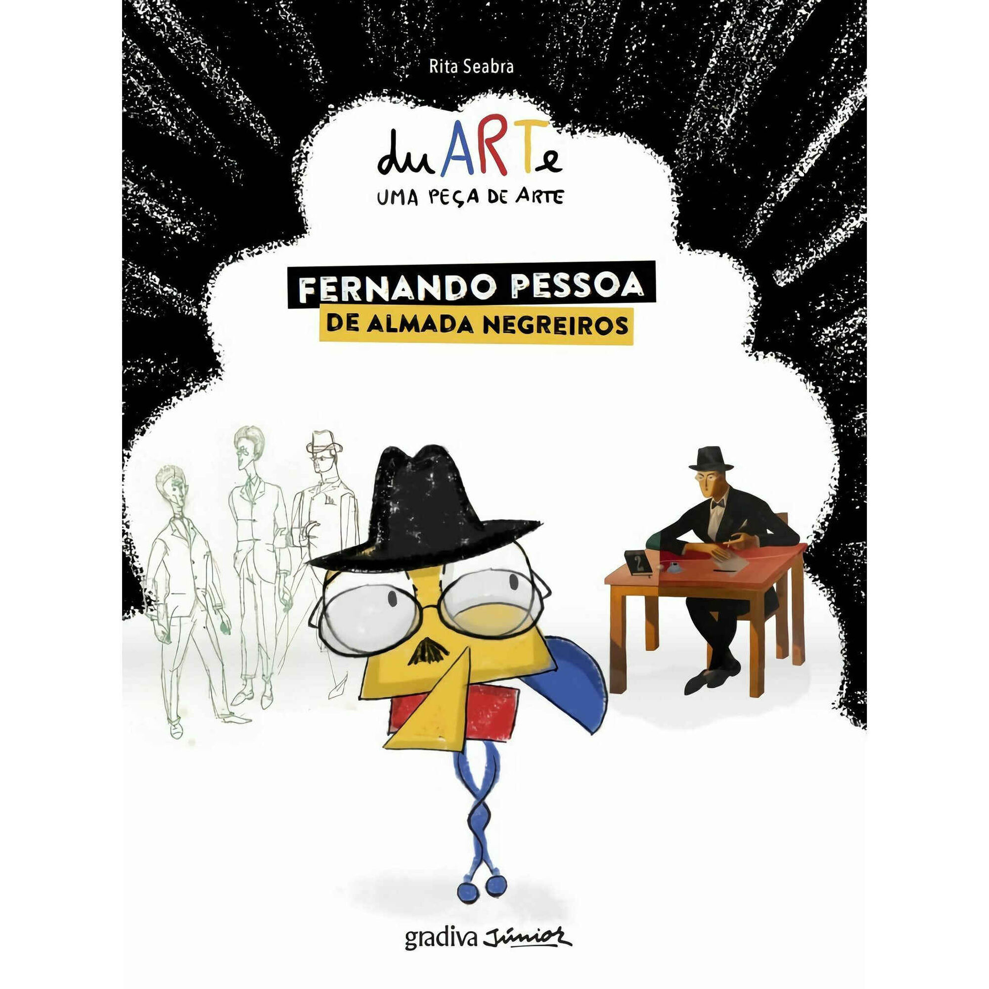 duARTe - Uma Peça de Arte Nº 3: Fernando Pessoa de Almada Negreiros duARTe - Uma Peça de Arte Nº 3: Fernando Pessoa de Almada Negreiros