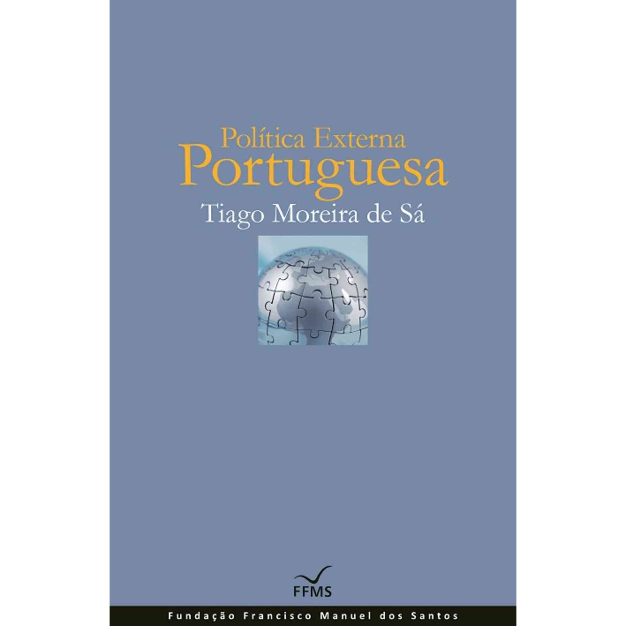 Pol&iacute;tica Externa Portuguesa de Tiago Moreira de S&aacute;