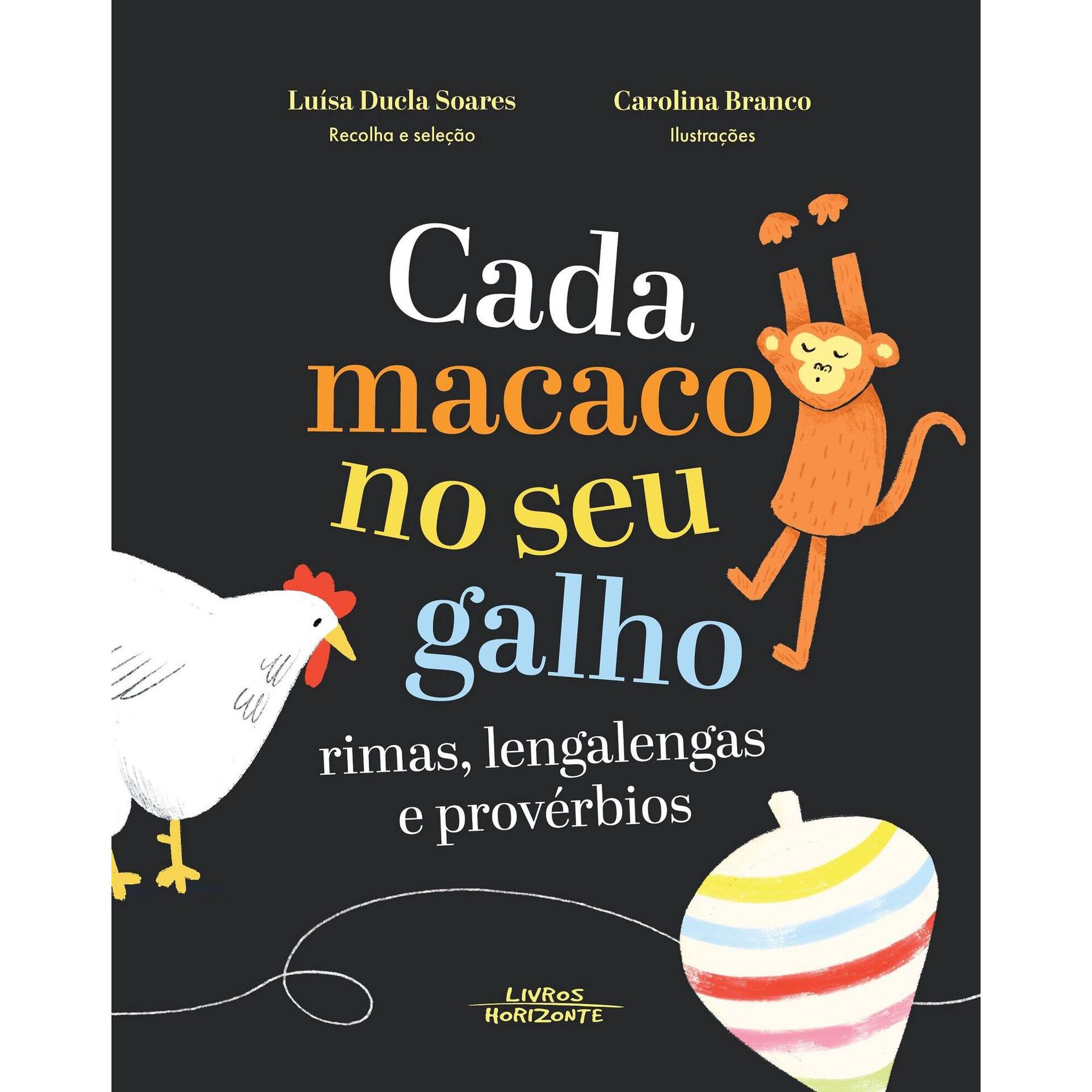 Cada Macaco no Seu Galho Cada Macaco no Seu Galho