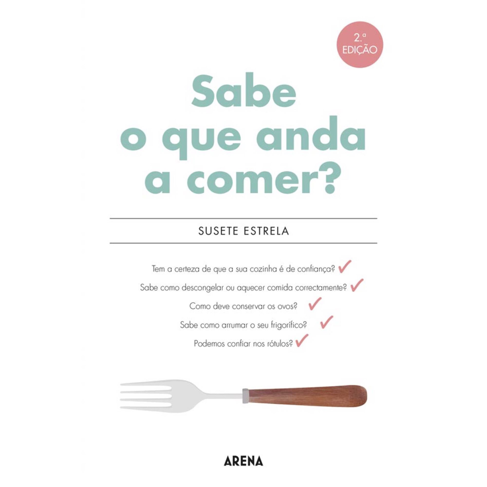 Sabe o que Anda a Comer? de Susete Estrela