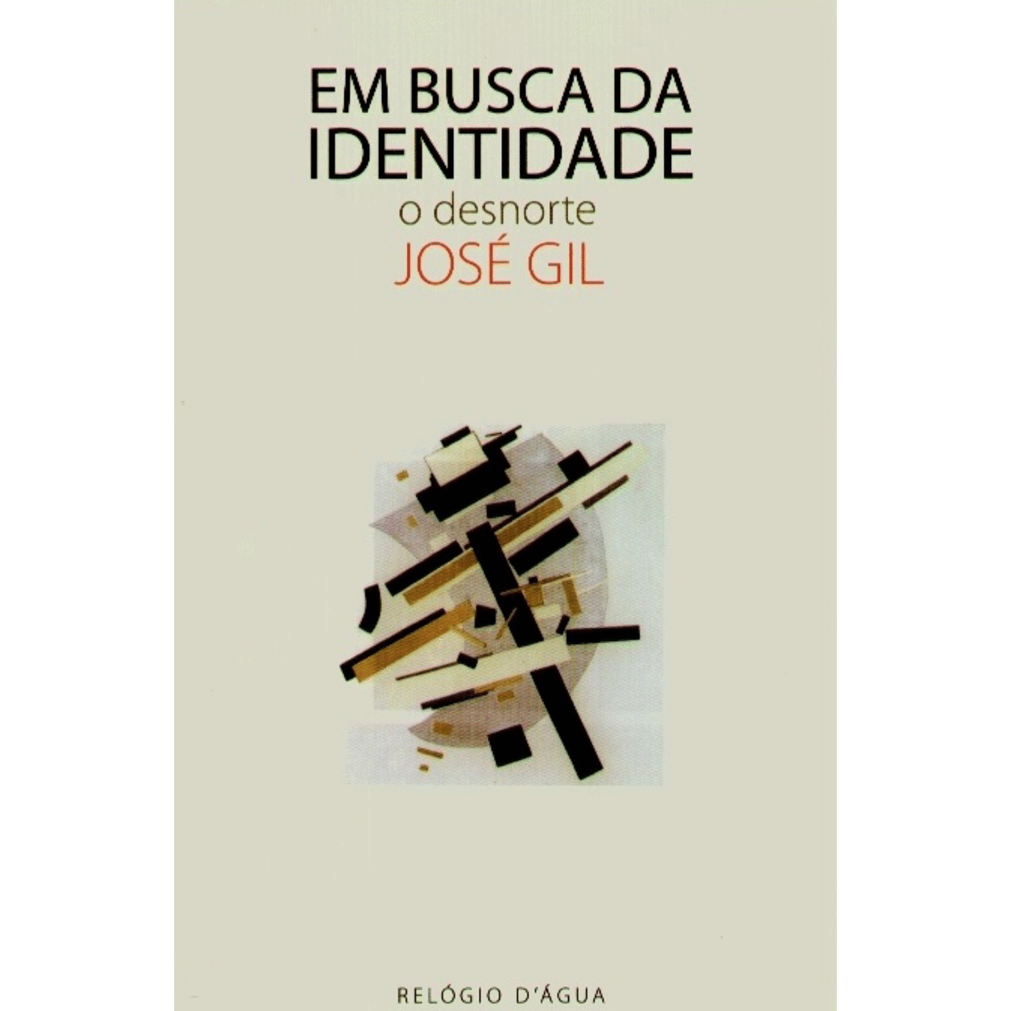 Em Busca da Identidade de Jos&eacute; Gil