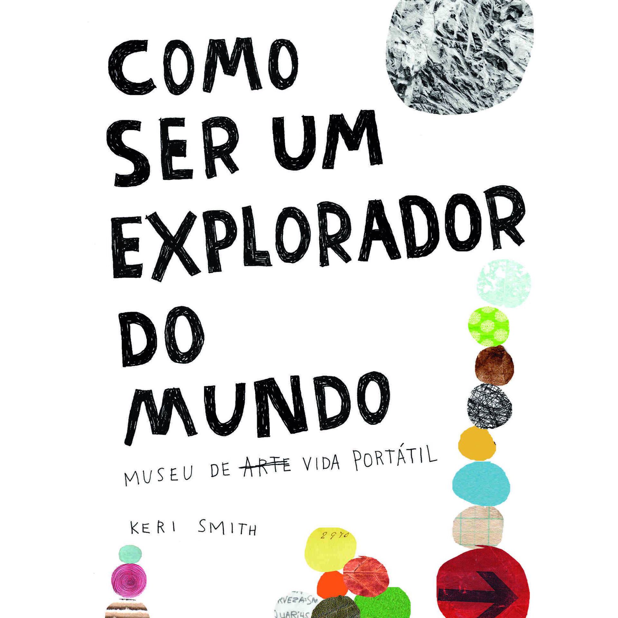 Como Ser um Explorador do Mundo de Keri Smith