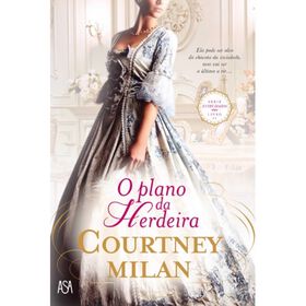 S&eacute;rie Entre Irm&atilde;os N&ordm; 2 - O Plano da Herdeira de Courtney Milan