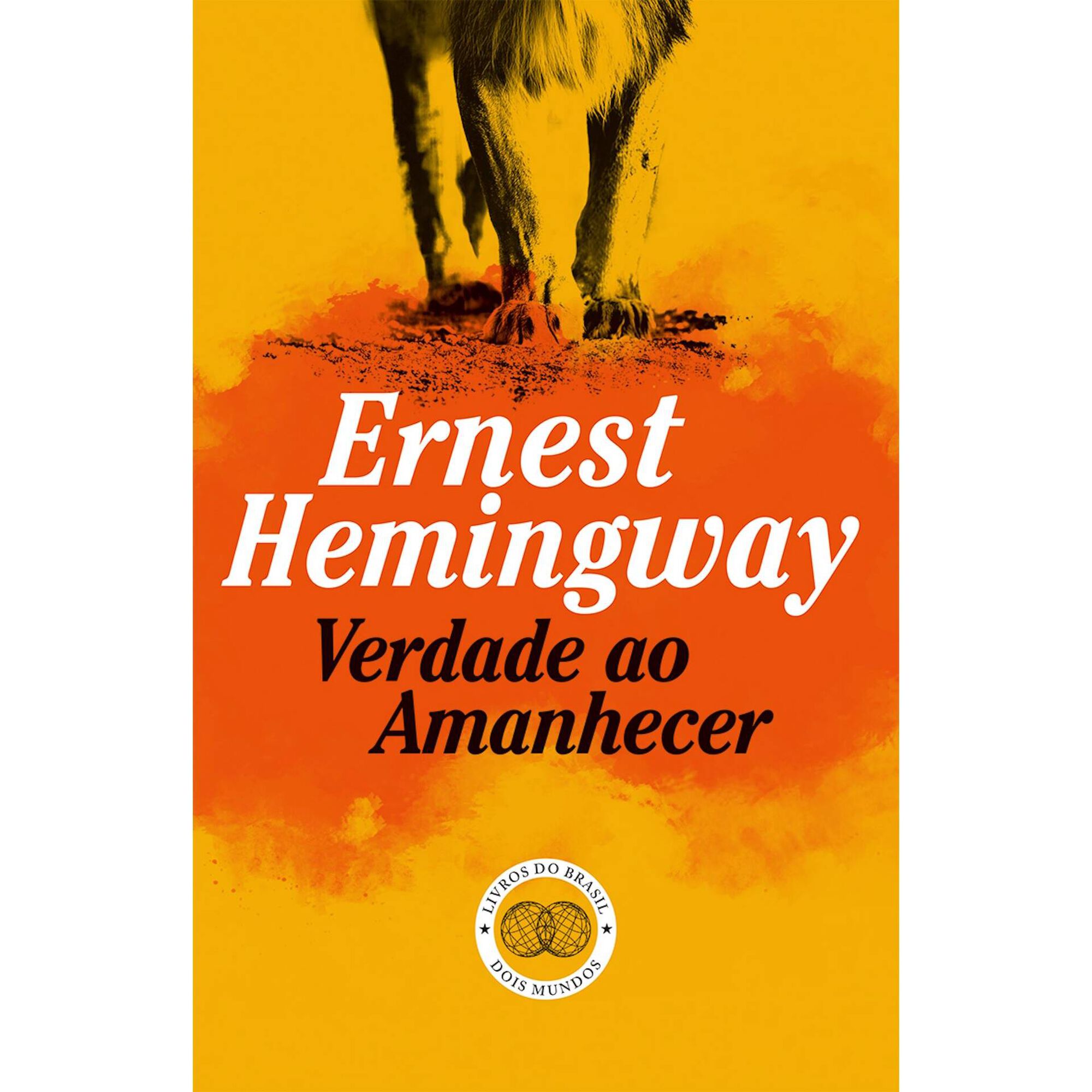 Verdade ao Amanhecer de Ernest Hemingway