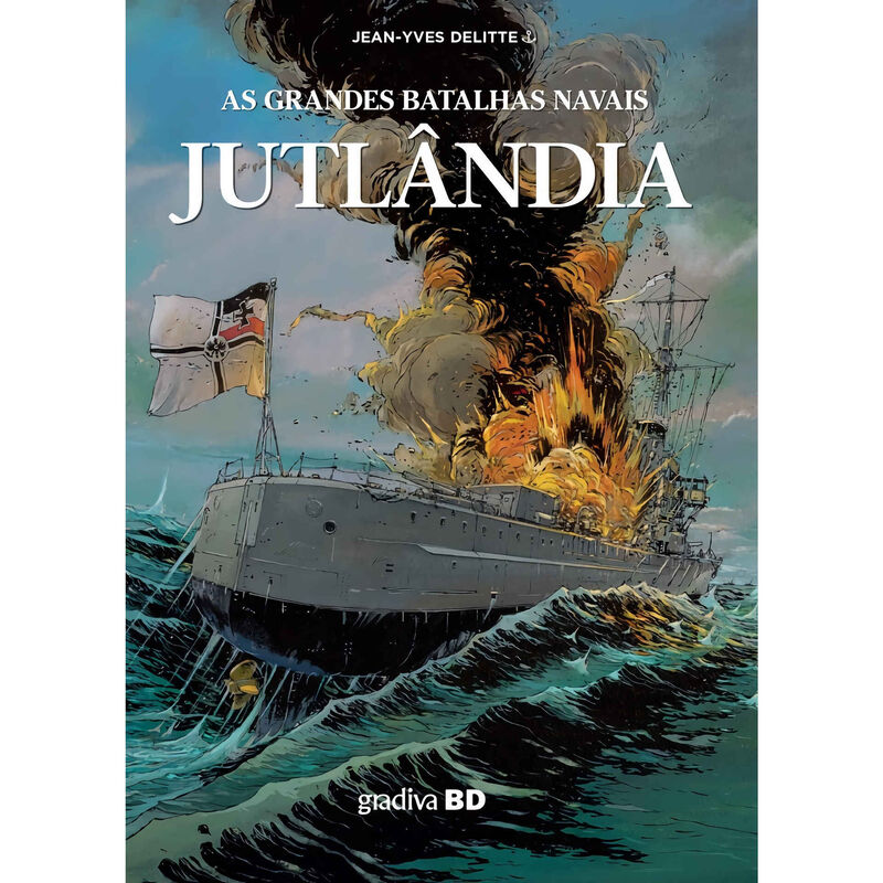 Jutlândia - As Grandes Batalhas Navais de Jean-Yves Delitte